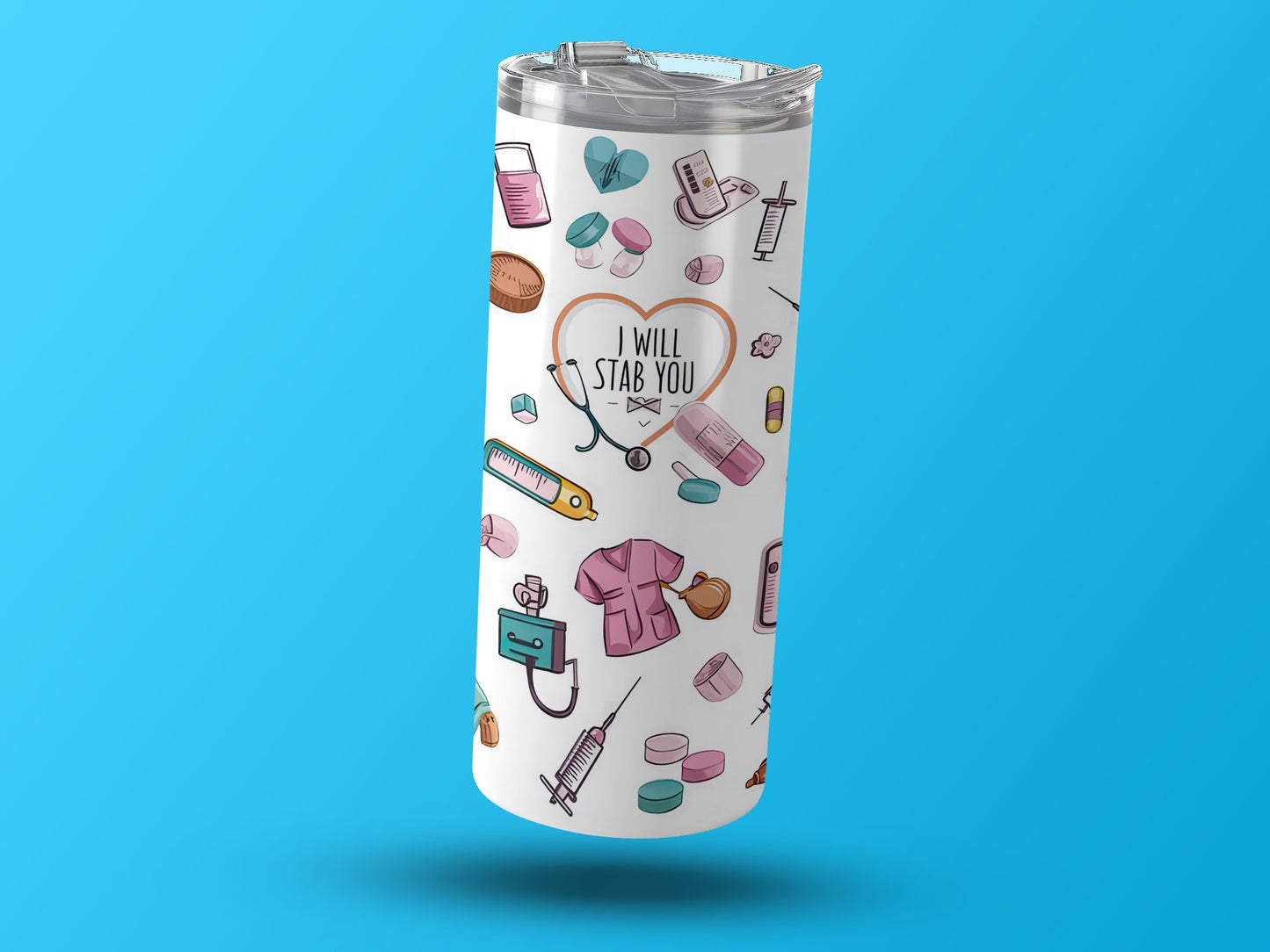 I Will Stab You Nurse Themed Stainless Insulated Product