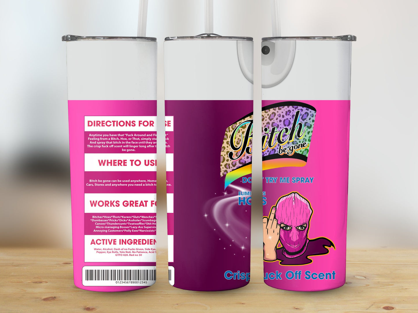 Bitch Be Gone 10 Tumbler