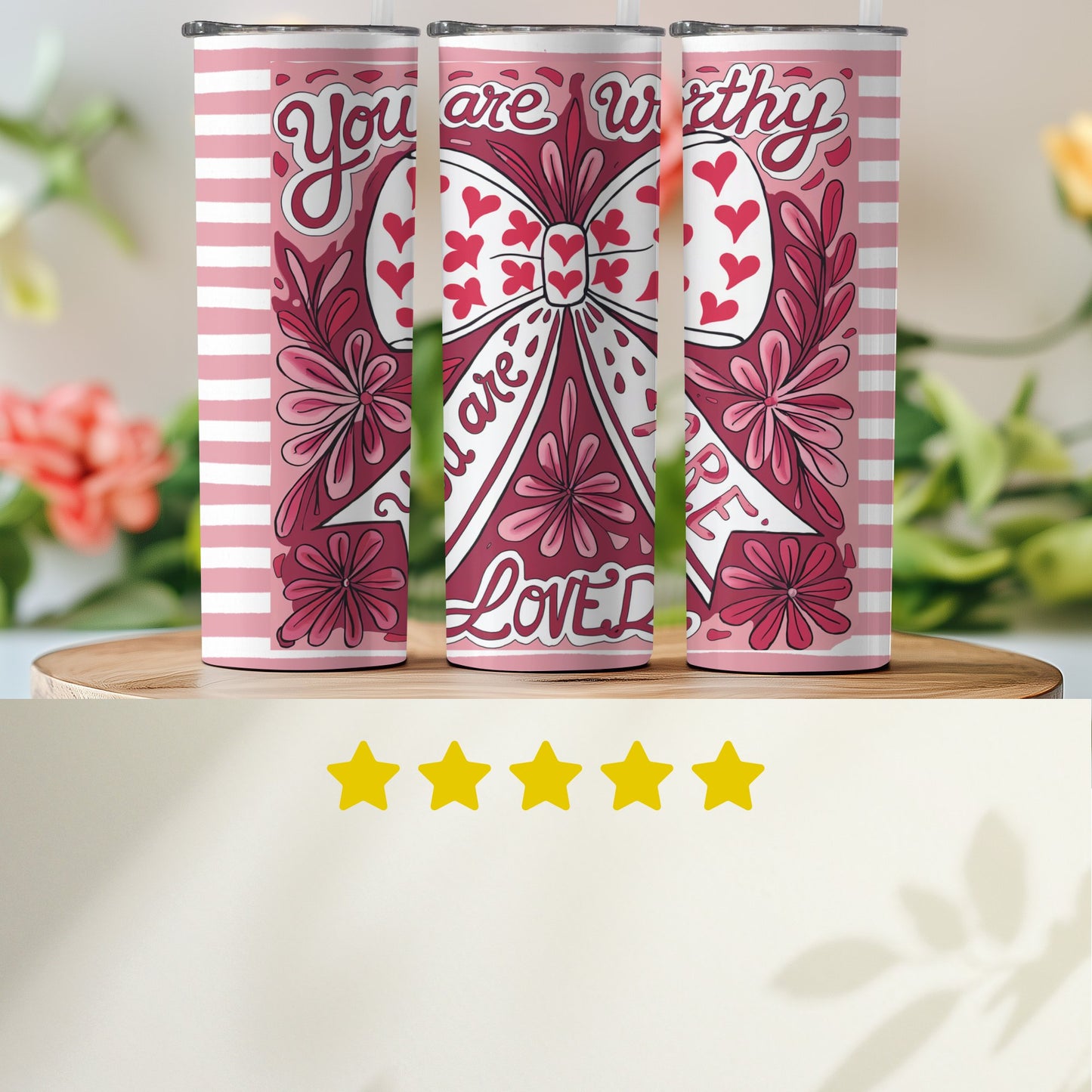 You Are Worthy You Are Loved Bow Tumblers 7281500