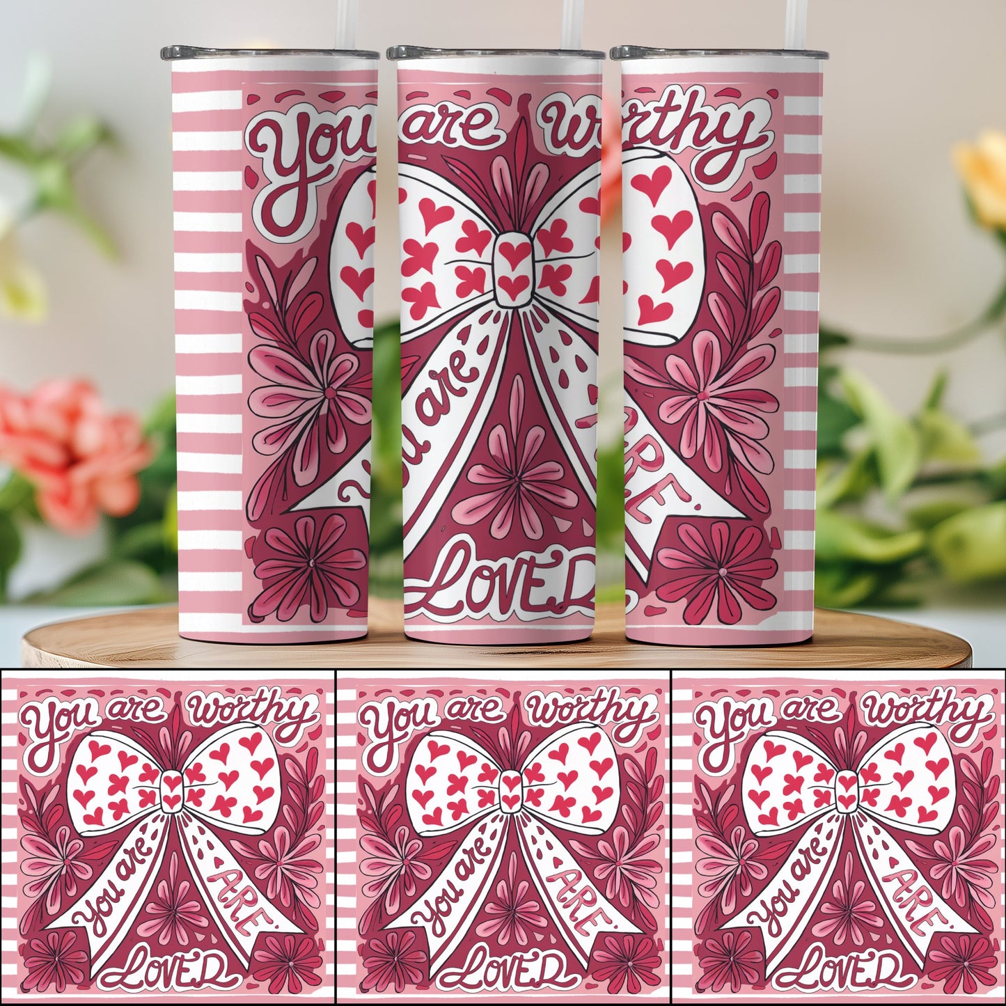 You Are Worthy You Are Loved Bow Tumblers 7281500