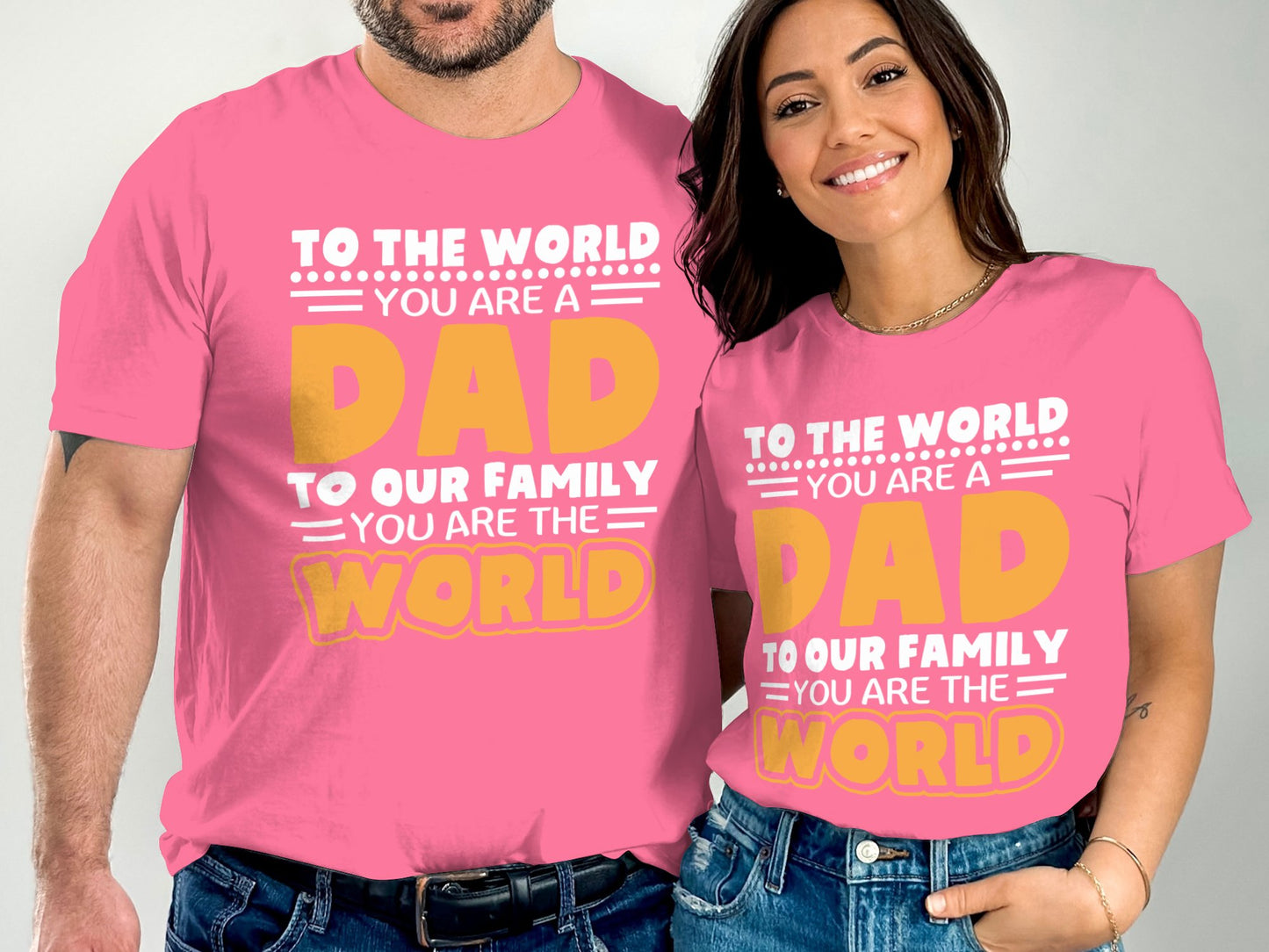 To The World You Are A Dad You Are The World product type