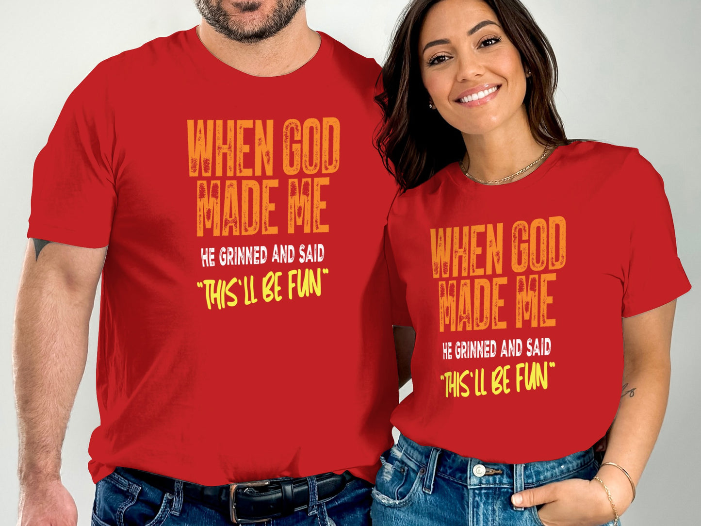 When God Made Me He Grinned and Said Fun product type