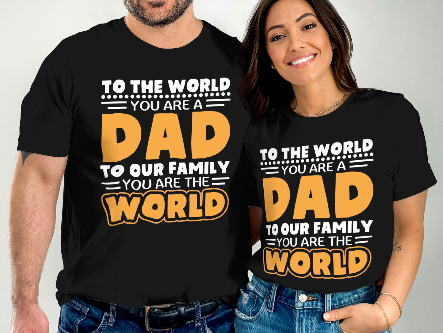 To The World You Are A Dad Family Shirt product type