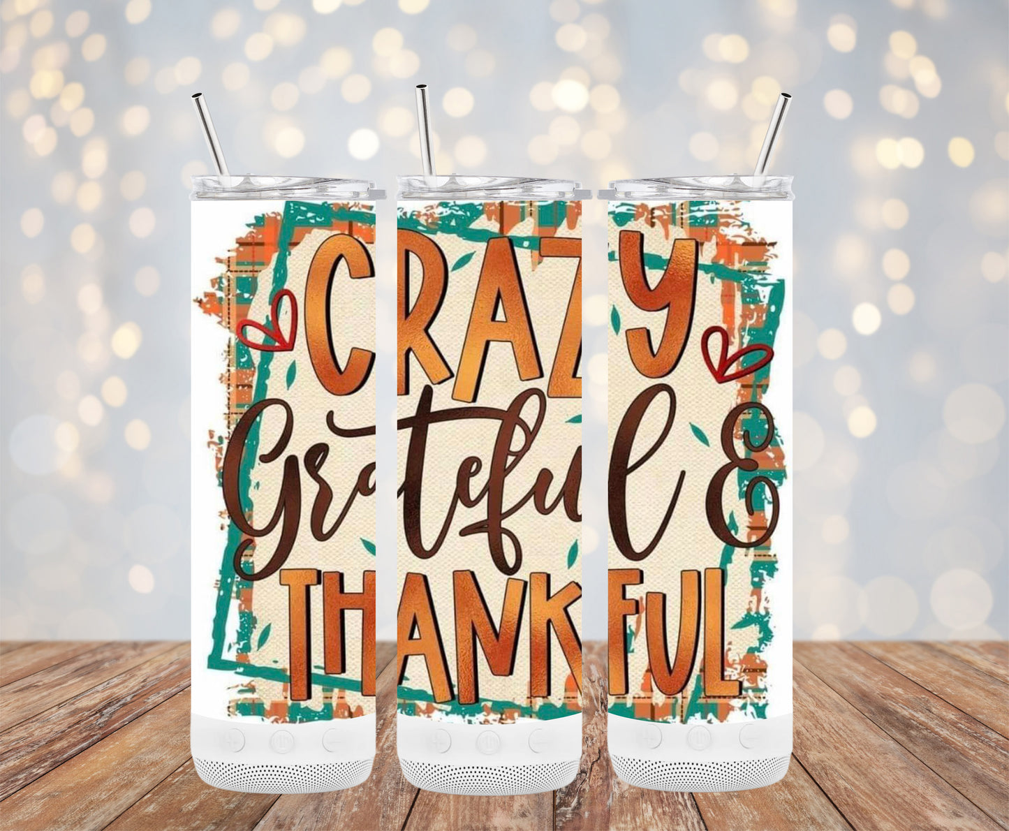 Crazy Grateful Thankful (Funny Quotes Tumbler)