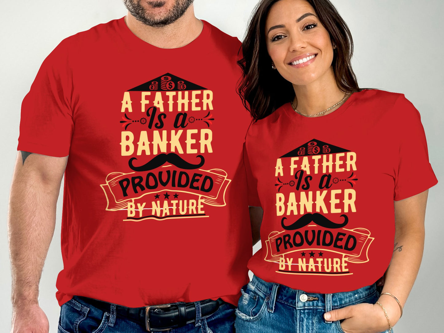 A Father Is A Banker Provided by Nature T-shirt product