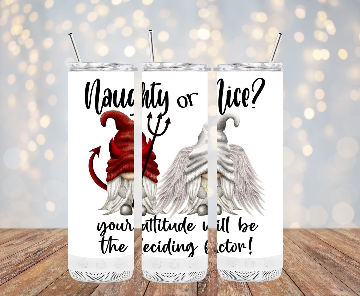 Naughty or Nice Attitude Deciding Factor Tumblers 6216083