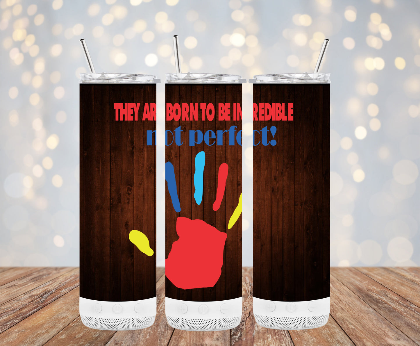 They Are Born to Be Incredible Not Perfect Tumblers