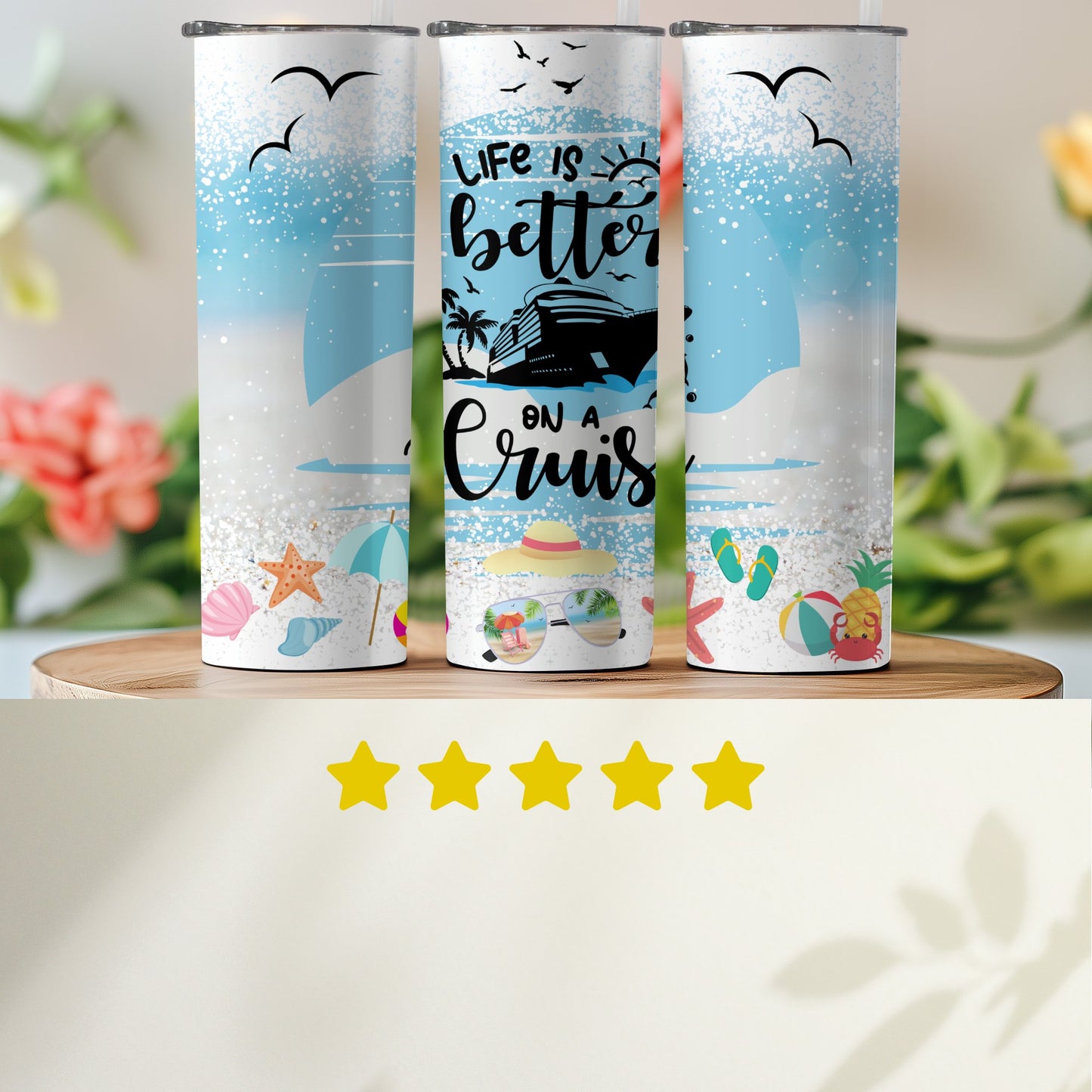 Life is Better on a Cruise Tumbler product