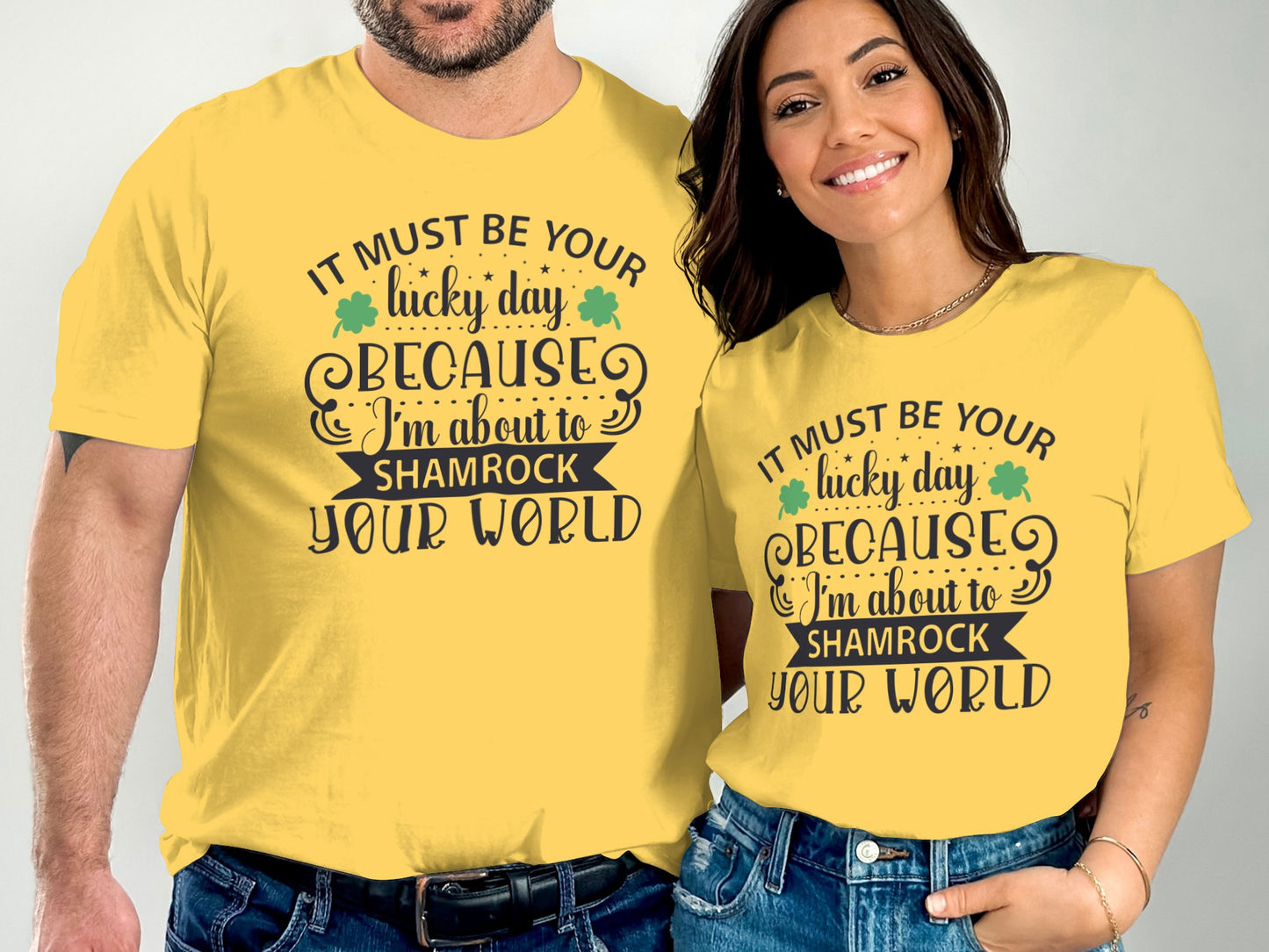 It Must Be Your Lucky Day Shamrock Your World T-shirt