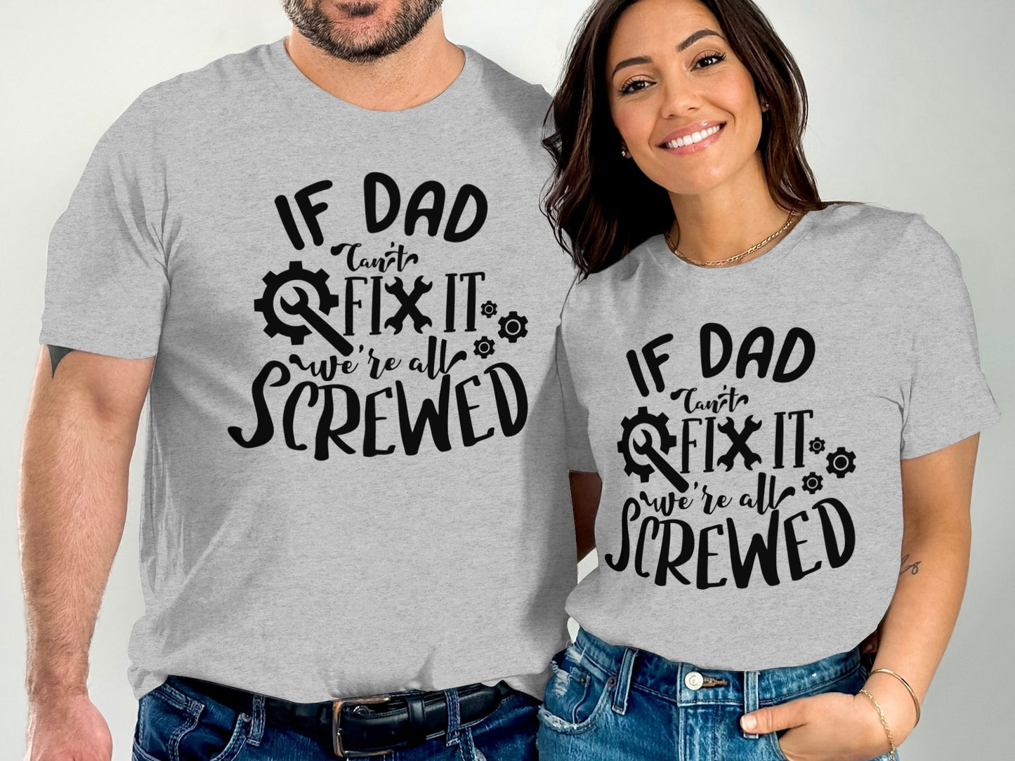 If Dad Can't Fix It We're All Screwed T Shirt product