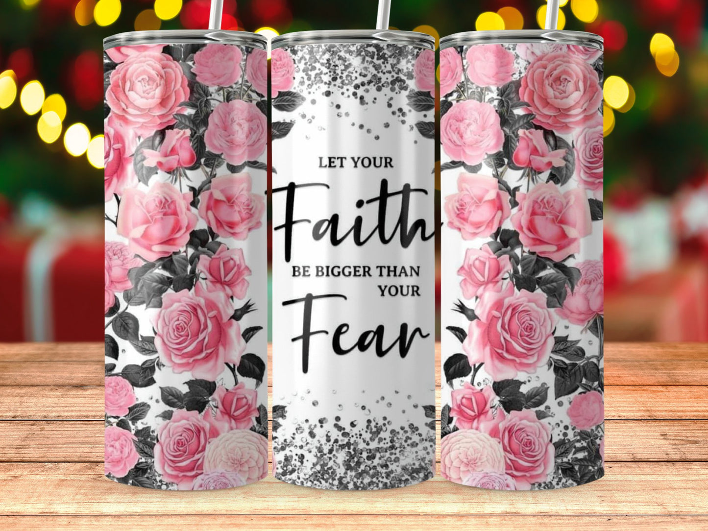 Let Your Faith Be Bigger Than Fear tumbler product