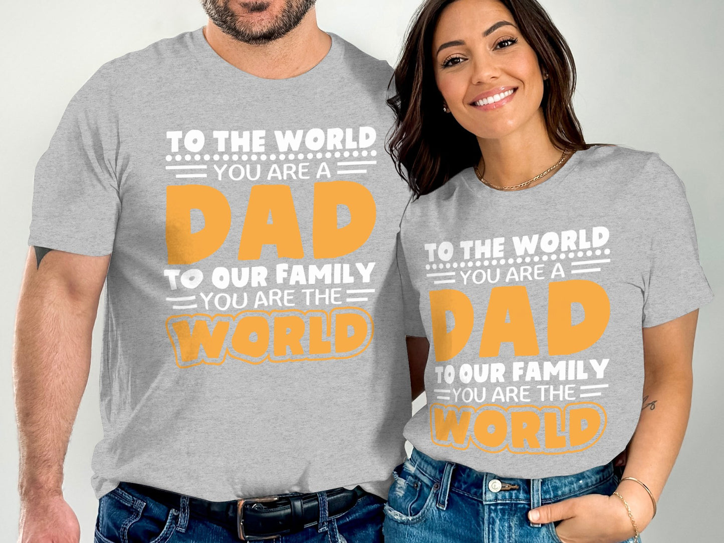 To the World Dad to Our Family You Are the World product type