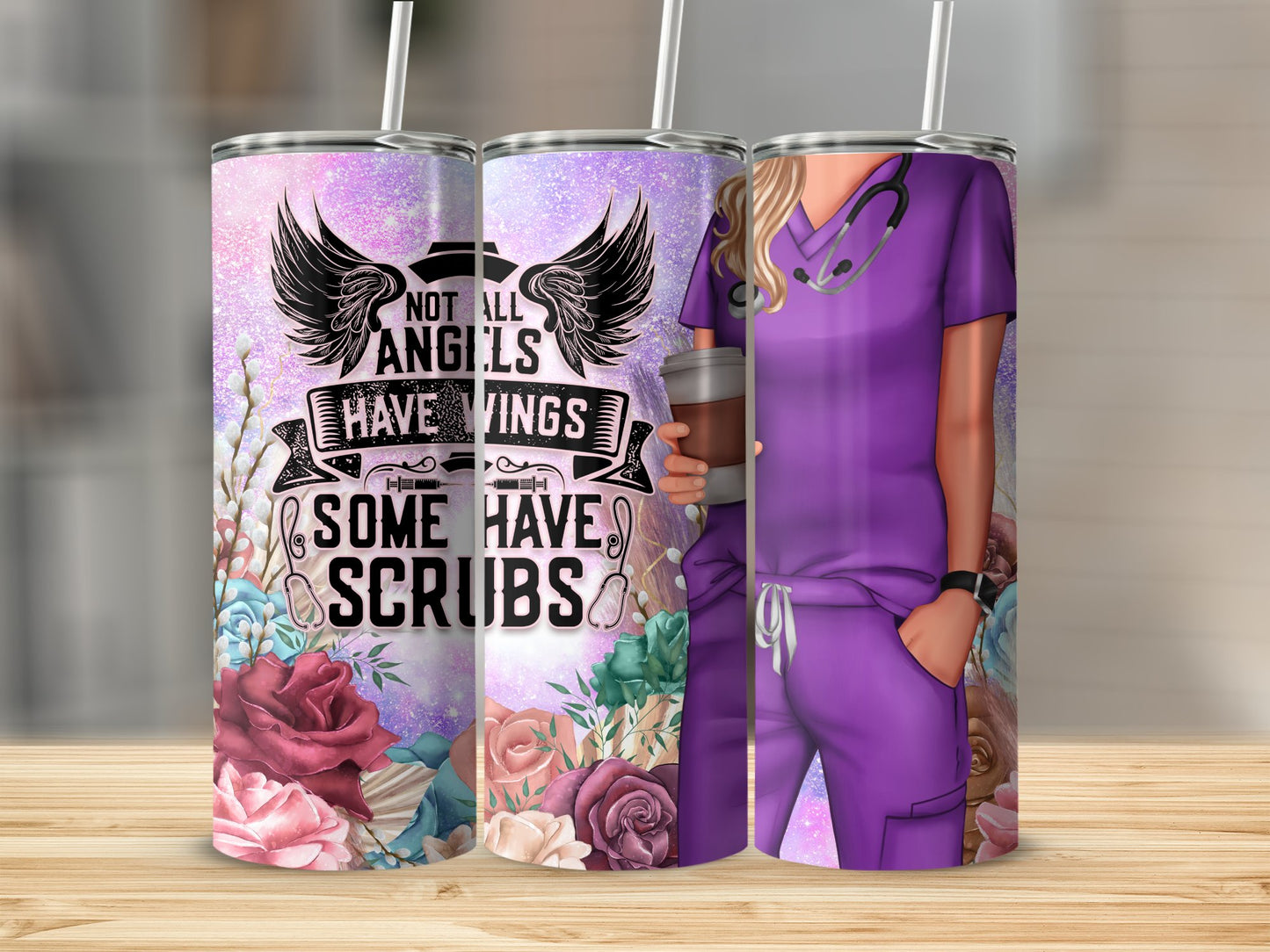 Not All Angels Have Wings Some Have Scrubs tumbler product