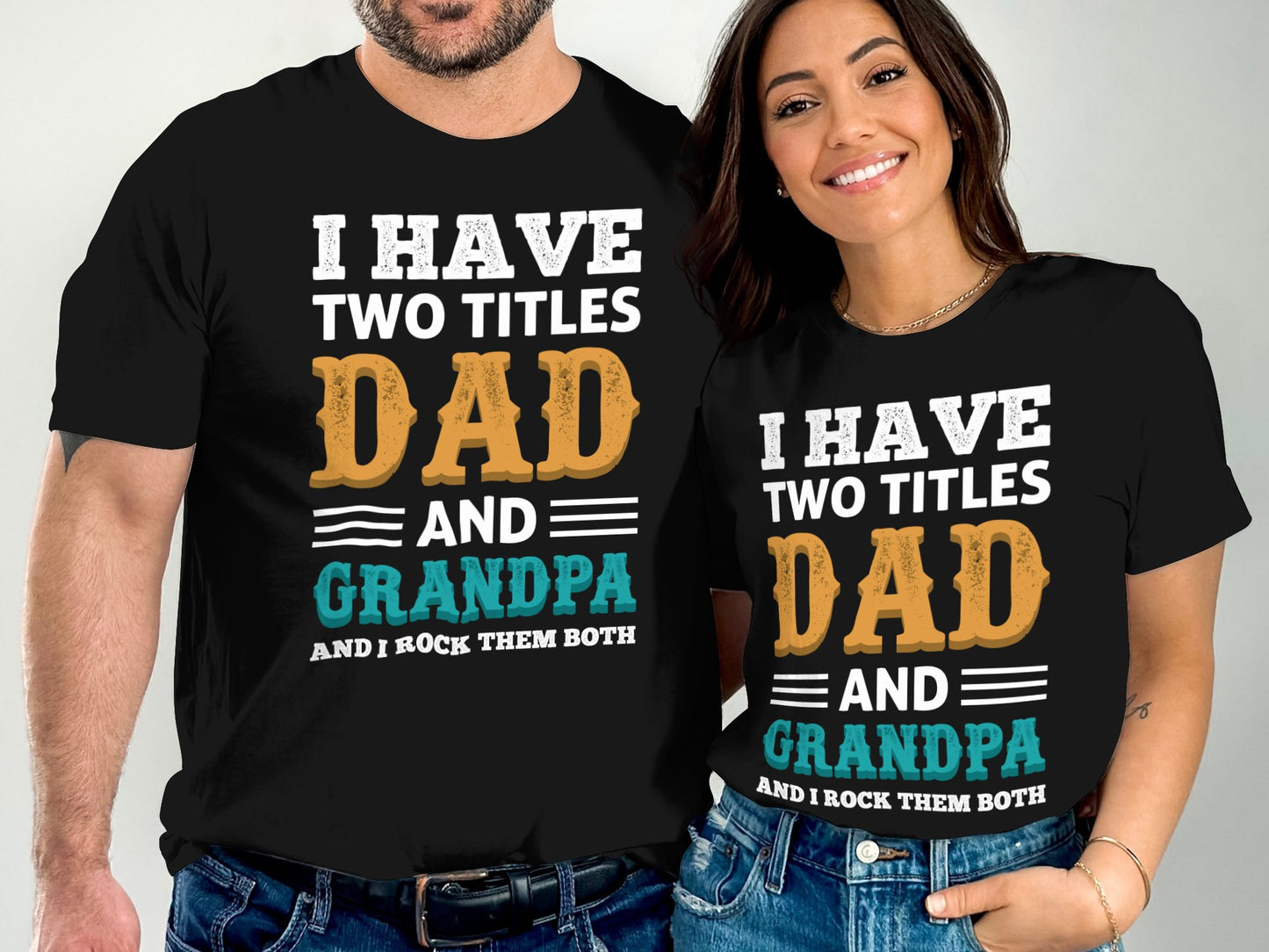 I Have Two Titles Dad and Grandpa T-shirt product