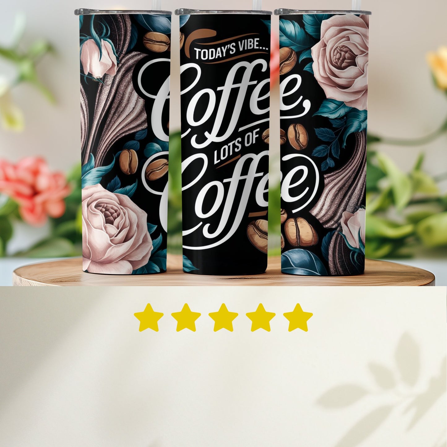 Coffee Lots of Coffee Floral Tumbler Product