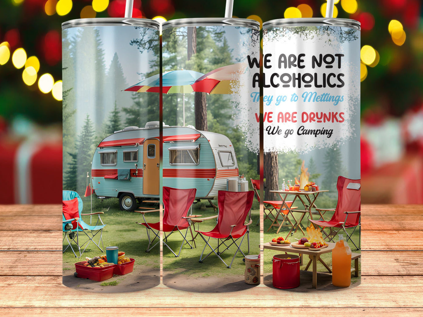 We Go To Meetings We Go Camping Drinkware product
