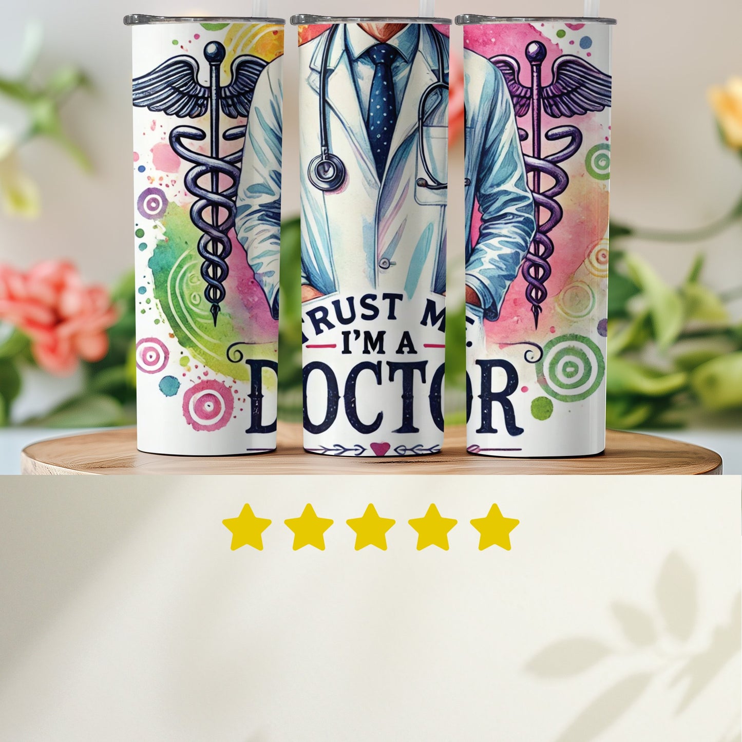 Trust Me I'm A Doctor Design Tumbler Product