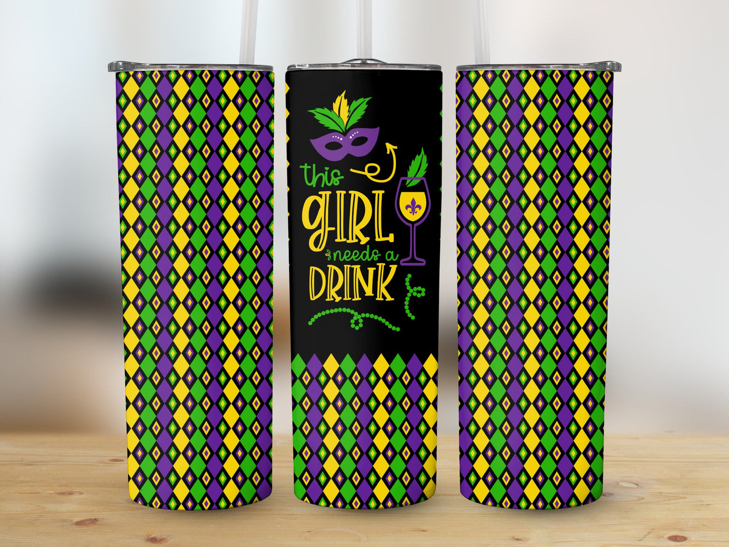 This Girl Needs A Drink (Mardi Gras Tumbler)