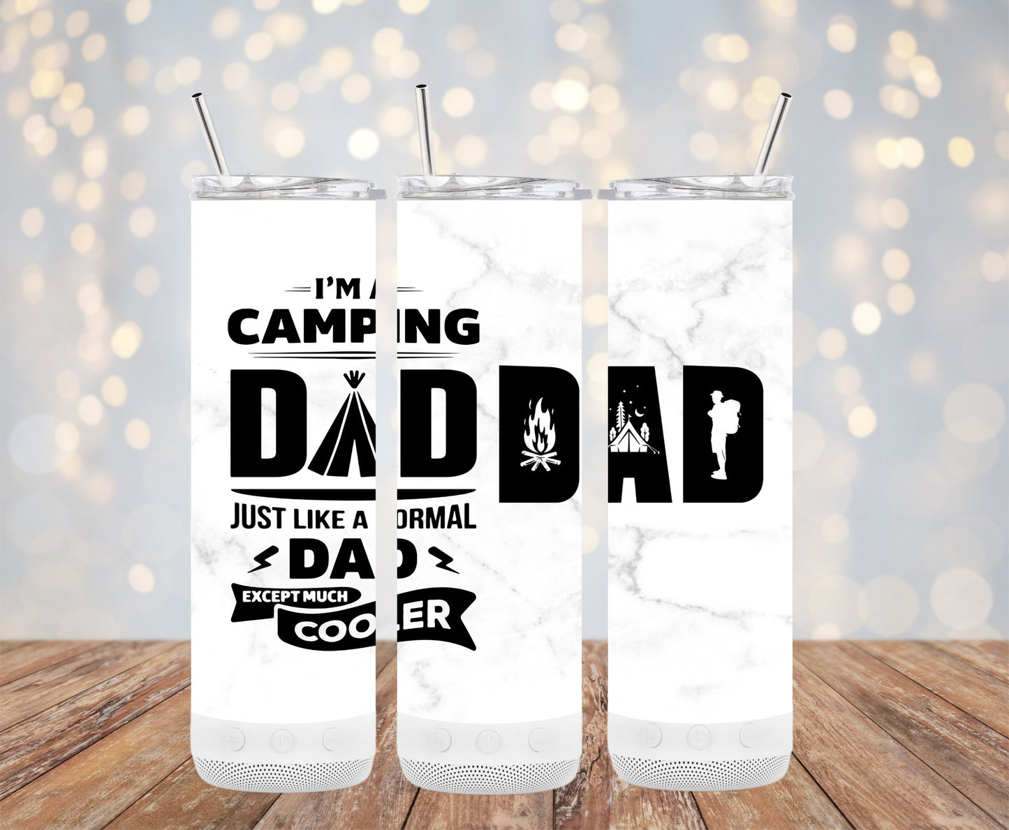 I'm a Camping Dad Just like a normal dad except much cooler 91047 Tumbler