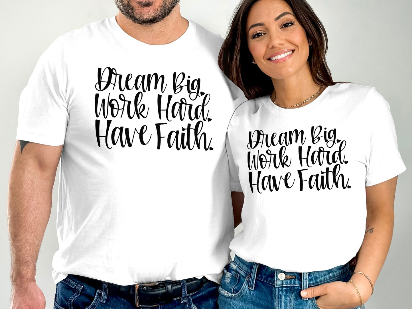 Dream Big Work Hard Have Faith