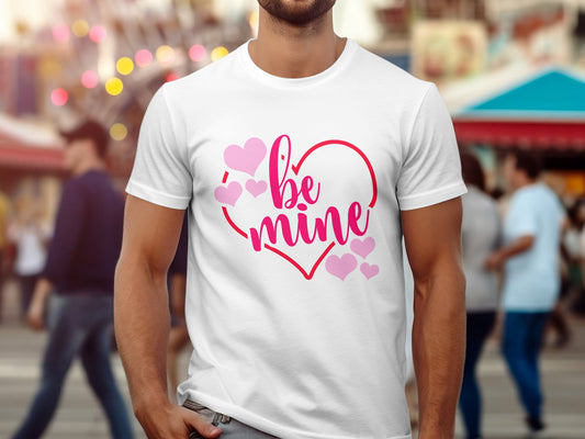 BE MINE (Valentine T-shirt)