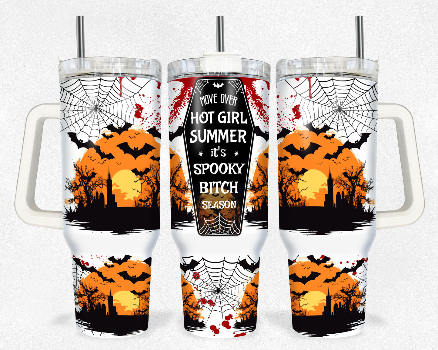 Move over Hot Girl Summer It's Spooky Bitch Season 40 oz Tumbler