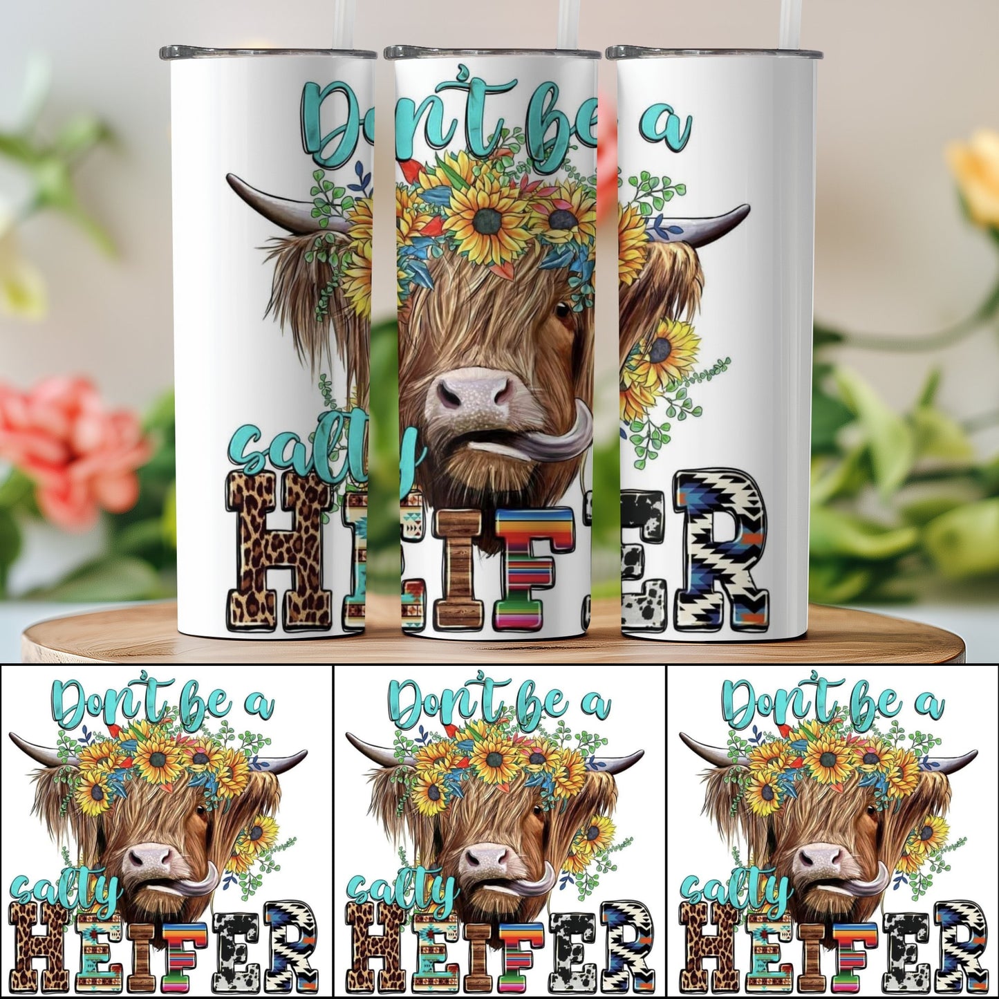 Don't Be A Salty Heifer Tumblers Funny Gift product type