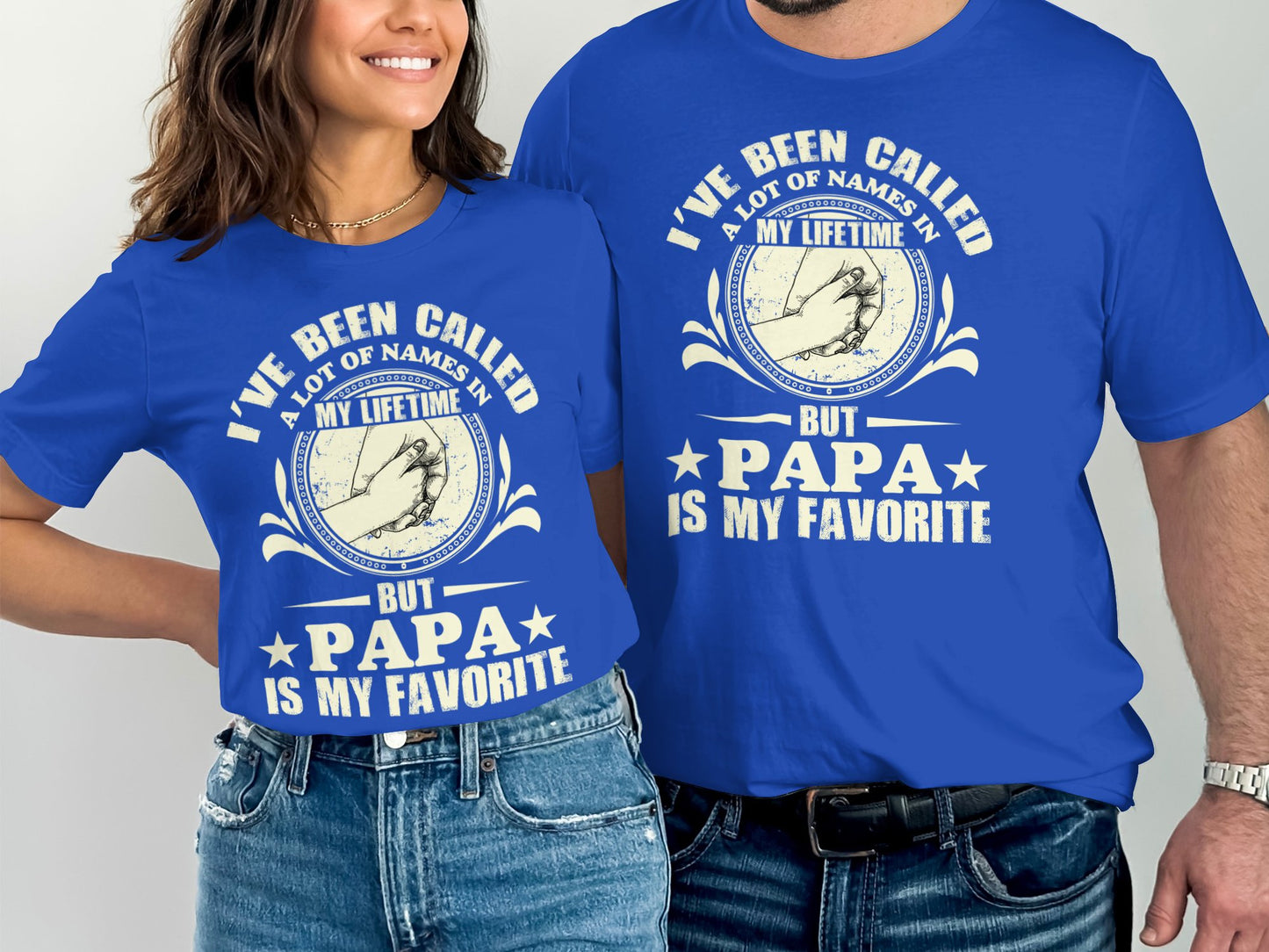 I've Been Called Names But Papa Is My Favorite product type