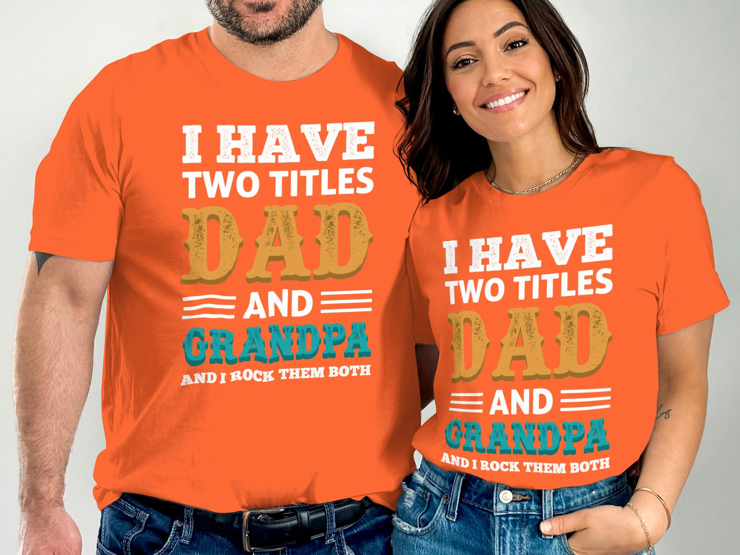 I Have Two Titles Dad And Grandpa T-shirt product