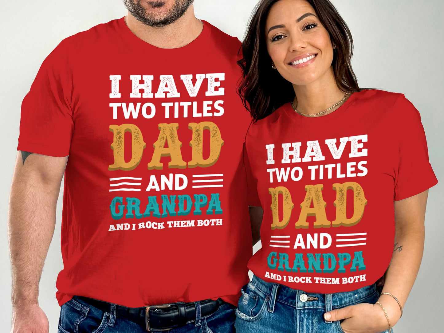 I Have Two Titles Dad and Grandpa Product Type