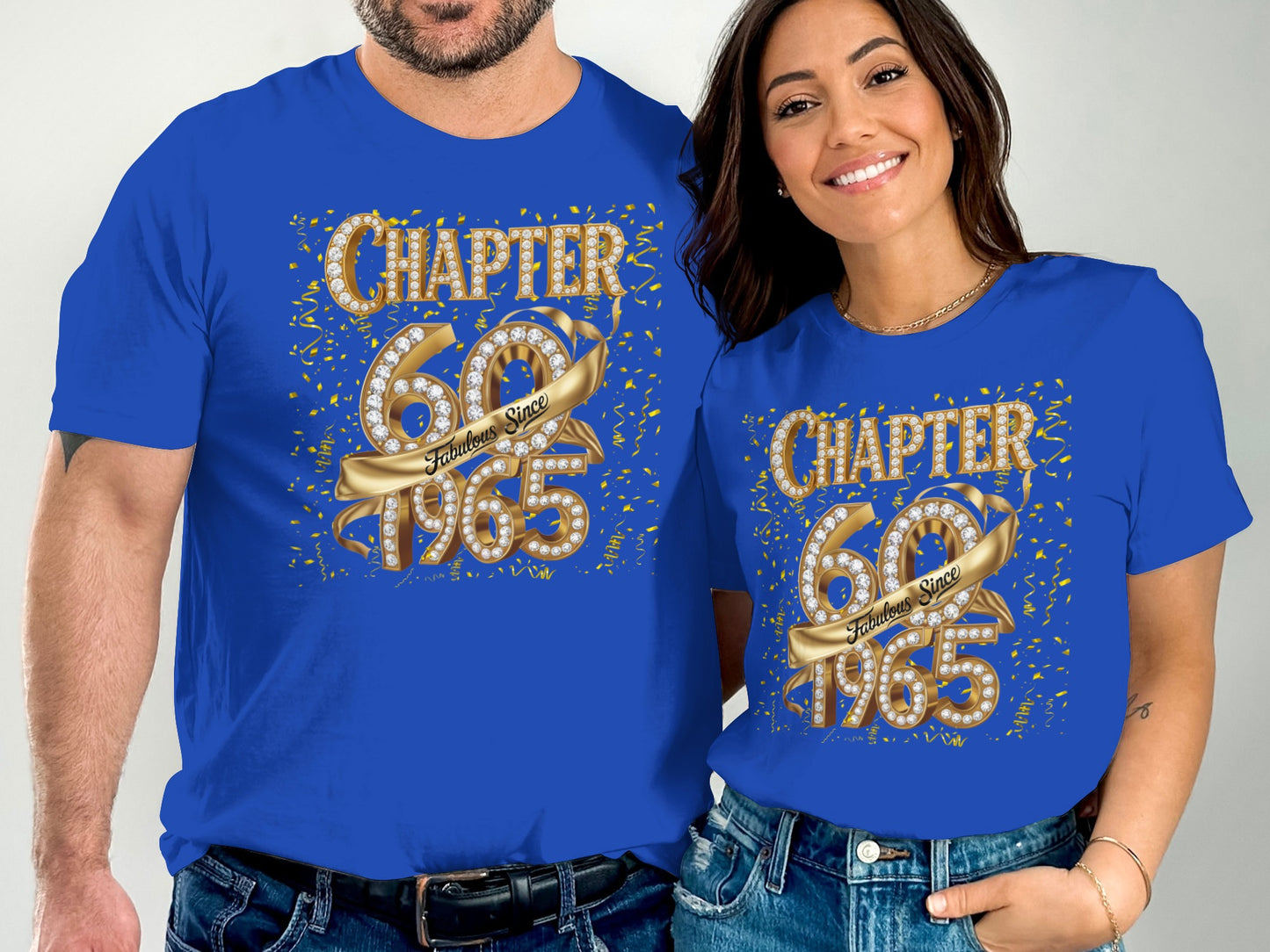 Blue t-shirts with Chapter 60 Fabulous Since 1965 gold and silver glitter design worn by man and woman