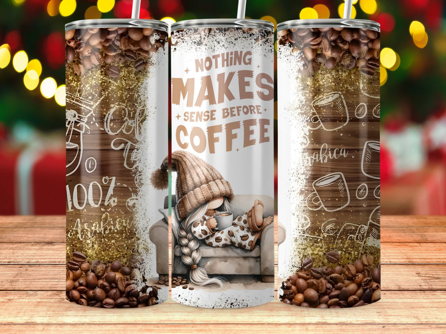 Nothing Makes Sense Before Coffee tumbler product