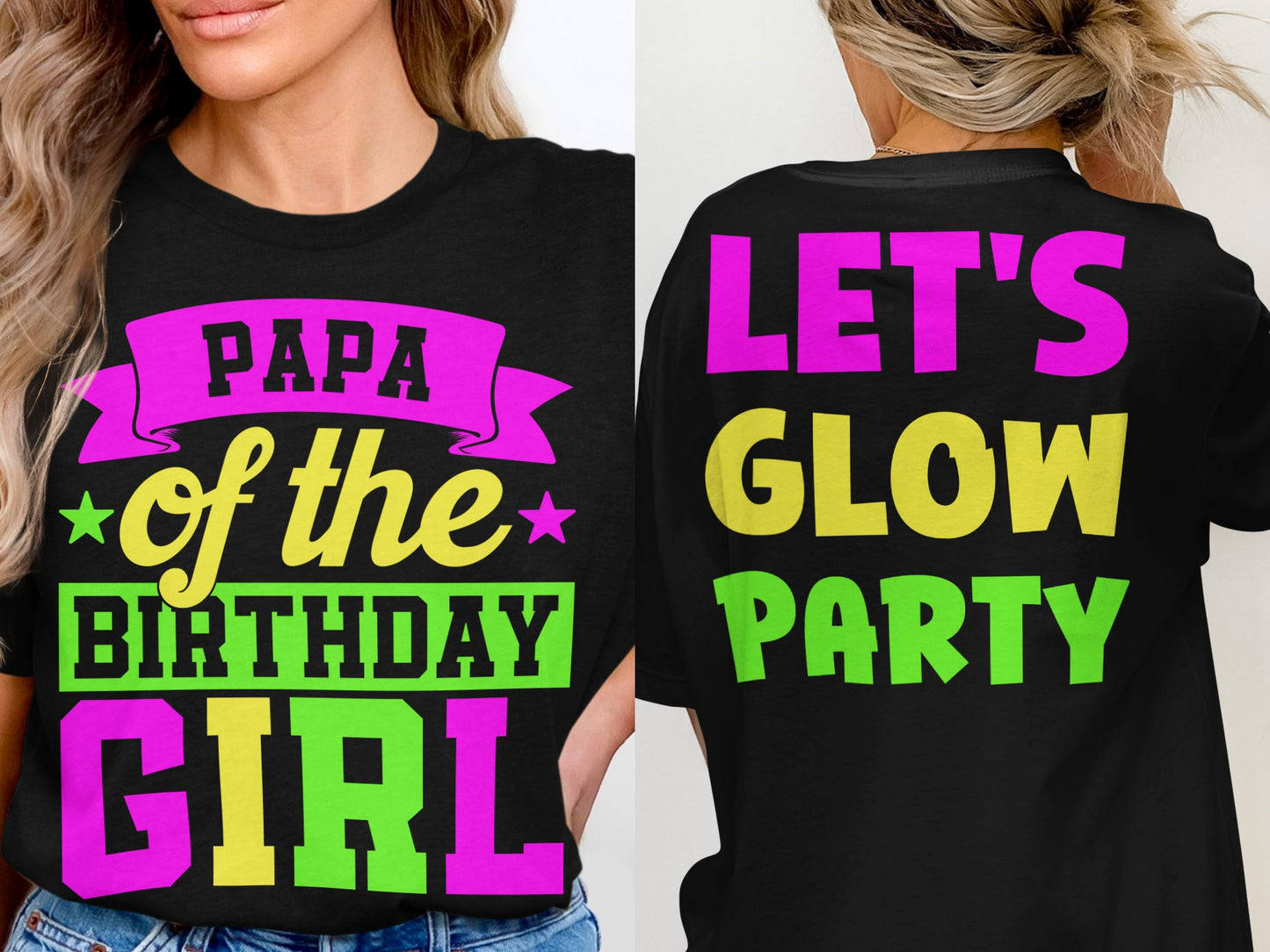 Papa of the Birthday Girl Let's Glow Party shirt
