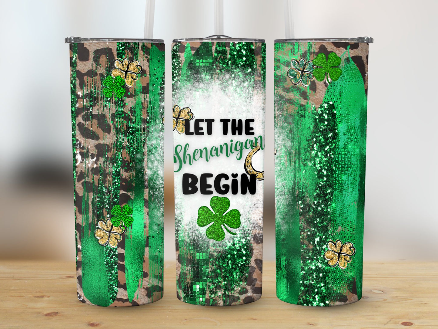 Let the Shenanigans begin (St. Patrick's Tumbler)
