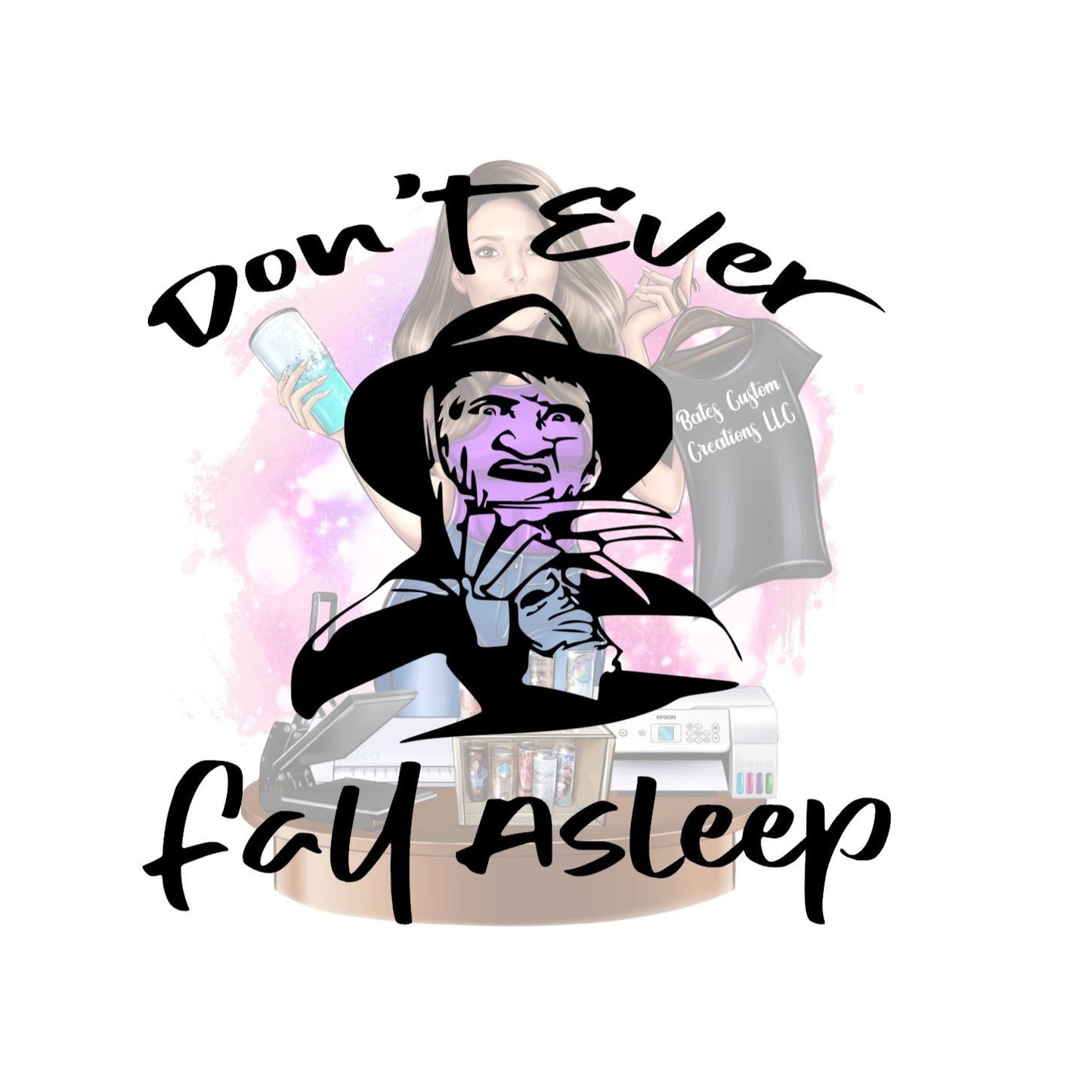 DON'T EVER FALL ASLEEP