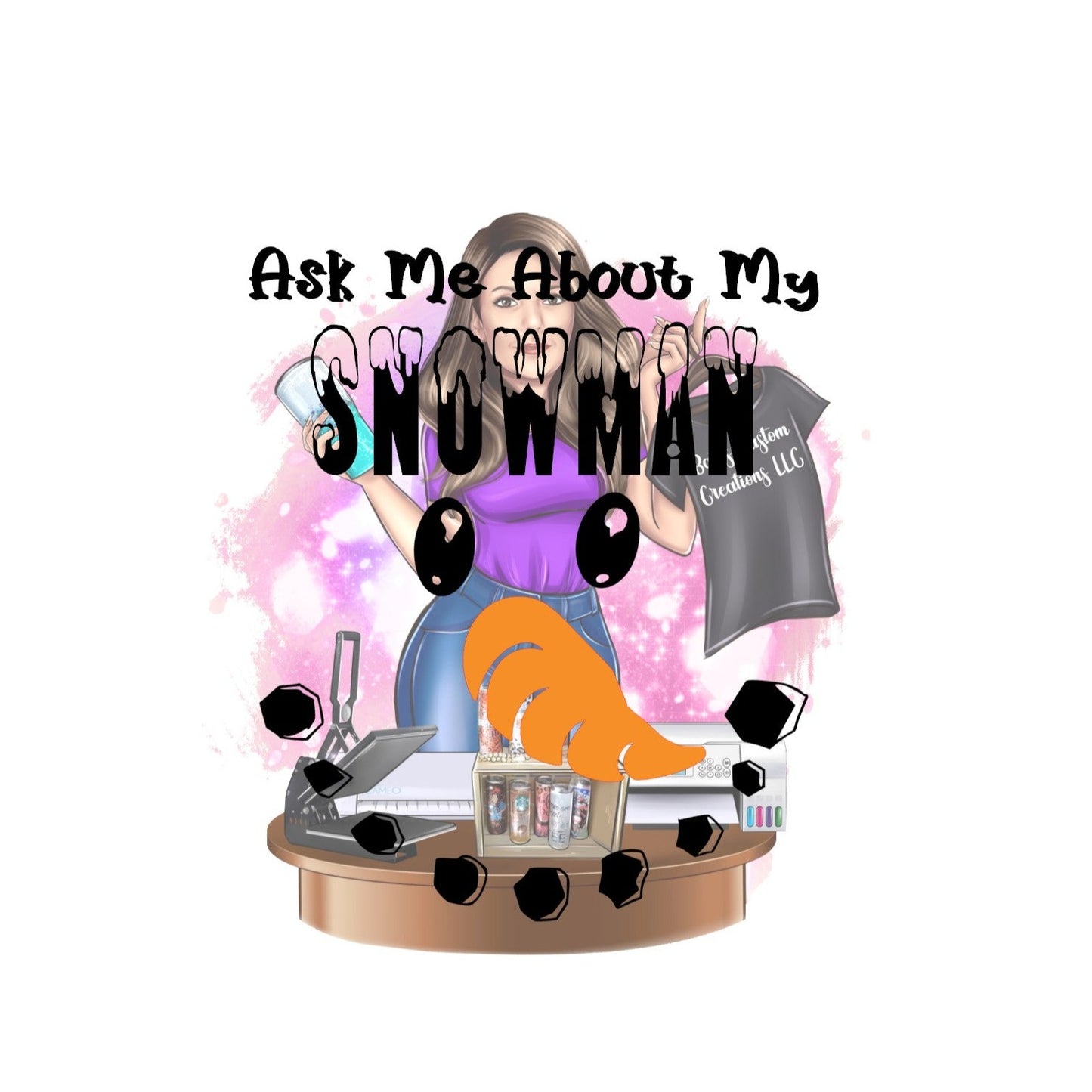 Ask Me about my Snowman