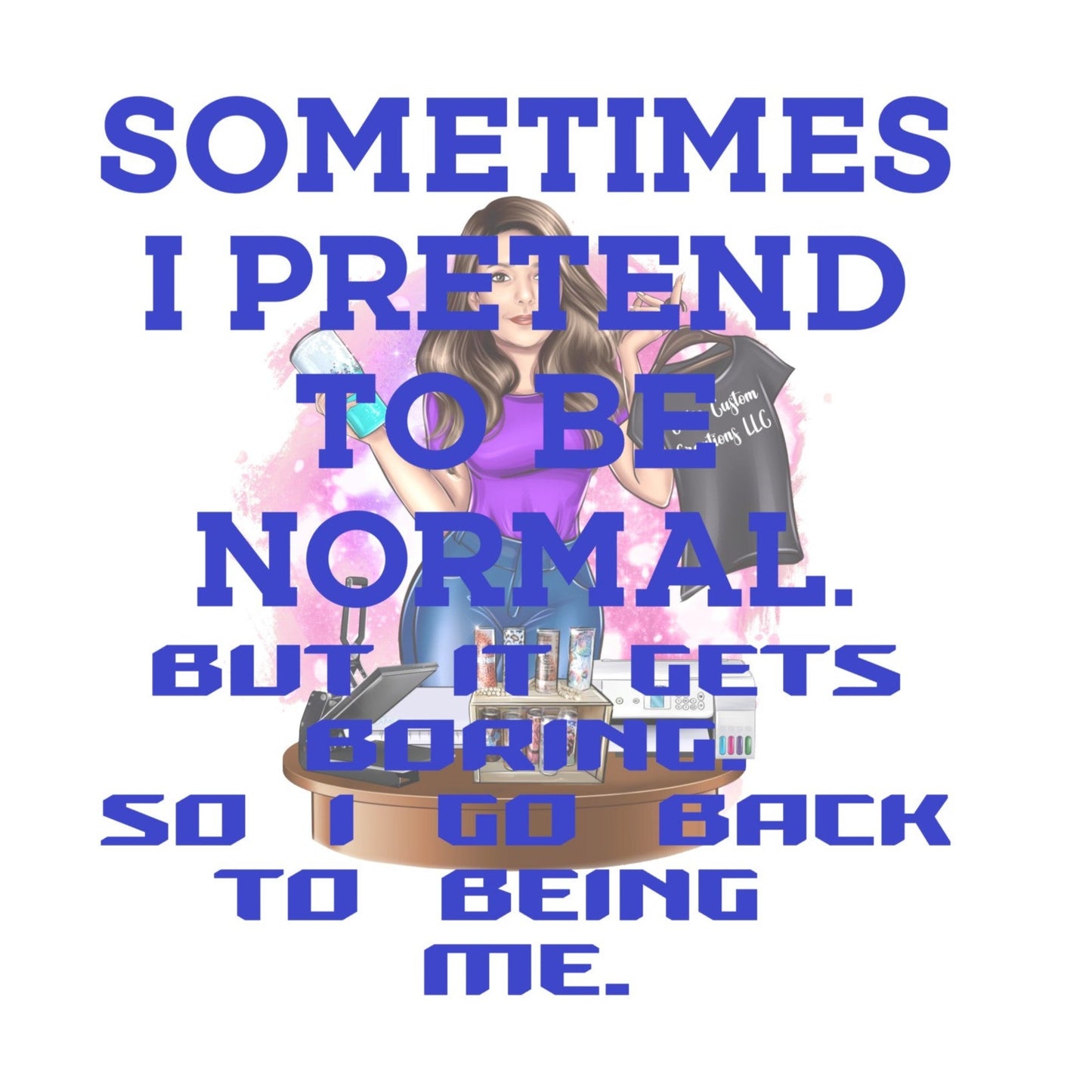 PRETEND TO BE NORMAL