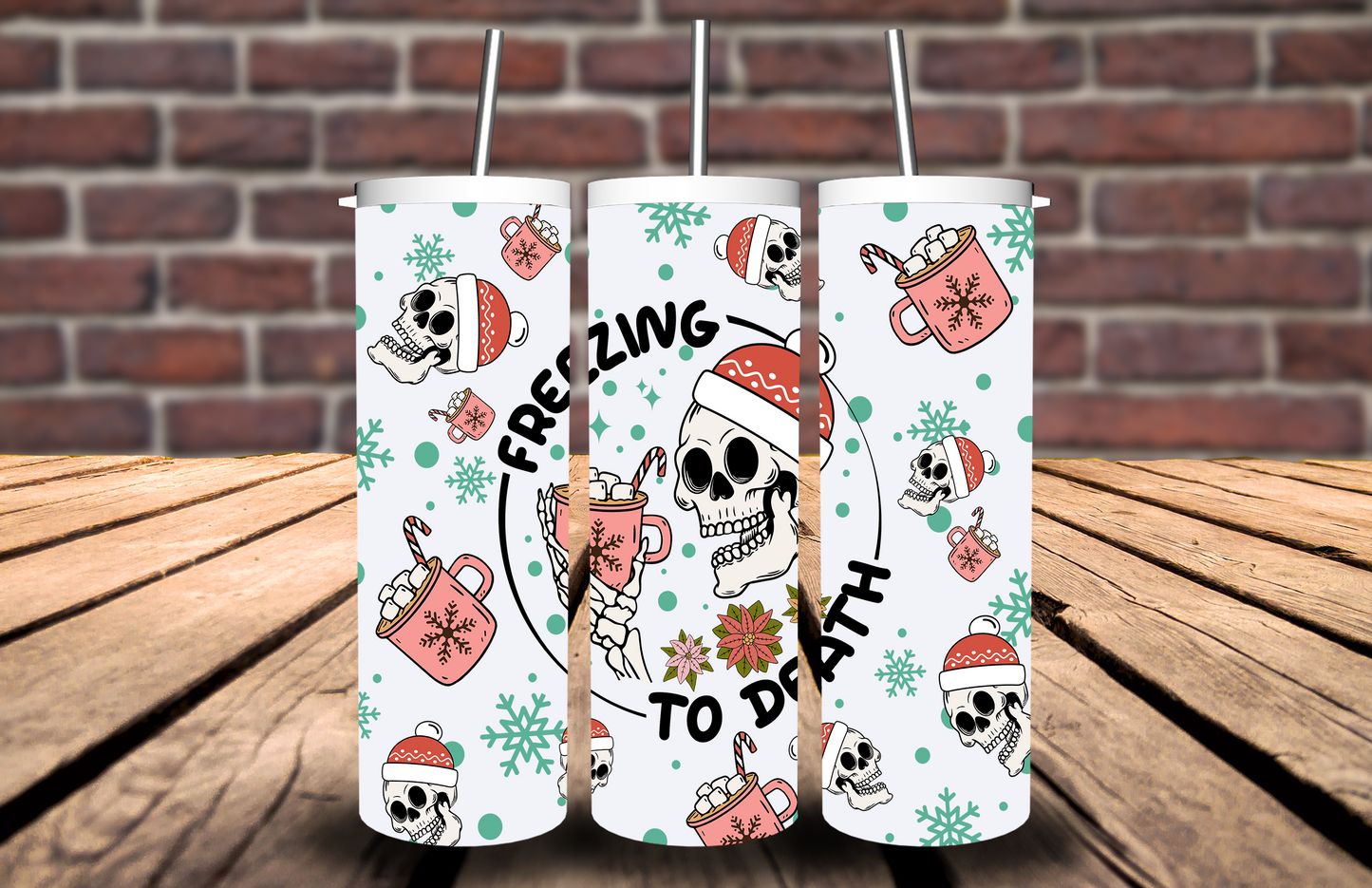 FREEZING TO DEATH Tumbler