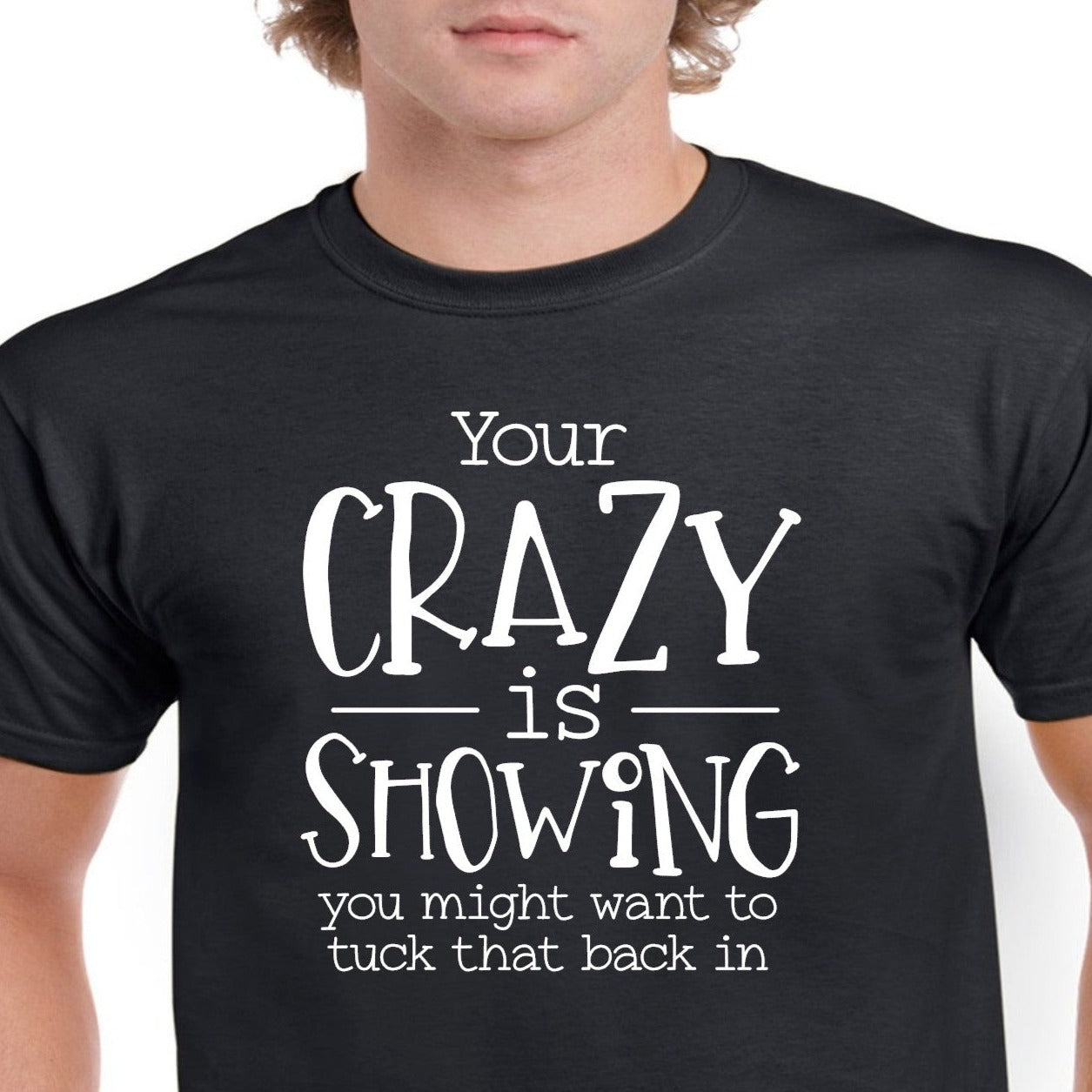 Your Crazy is Showing