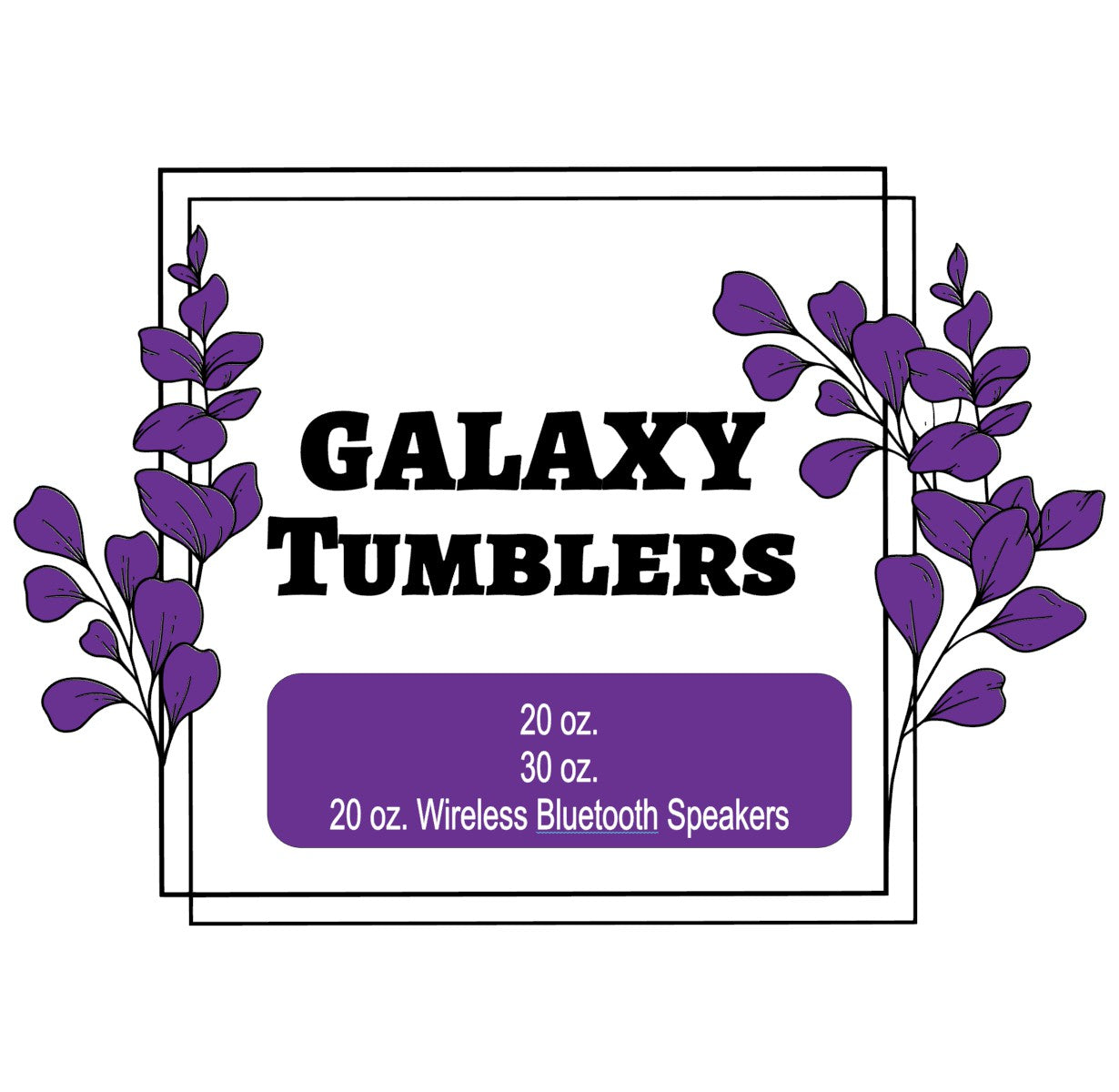 Galaxy sublimation tumblers collection sign with purple floral design and size options