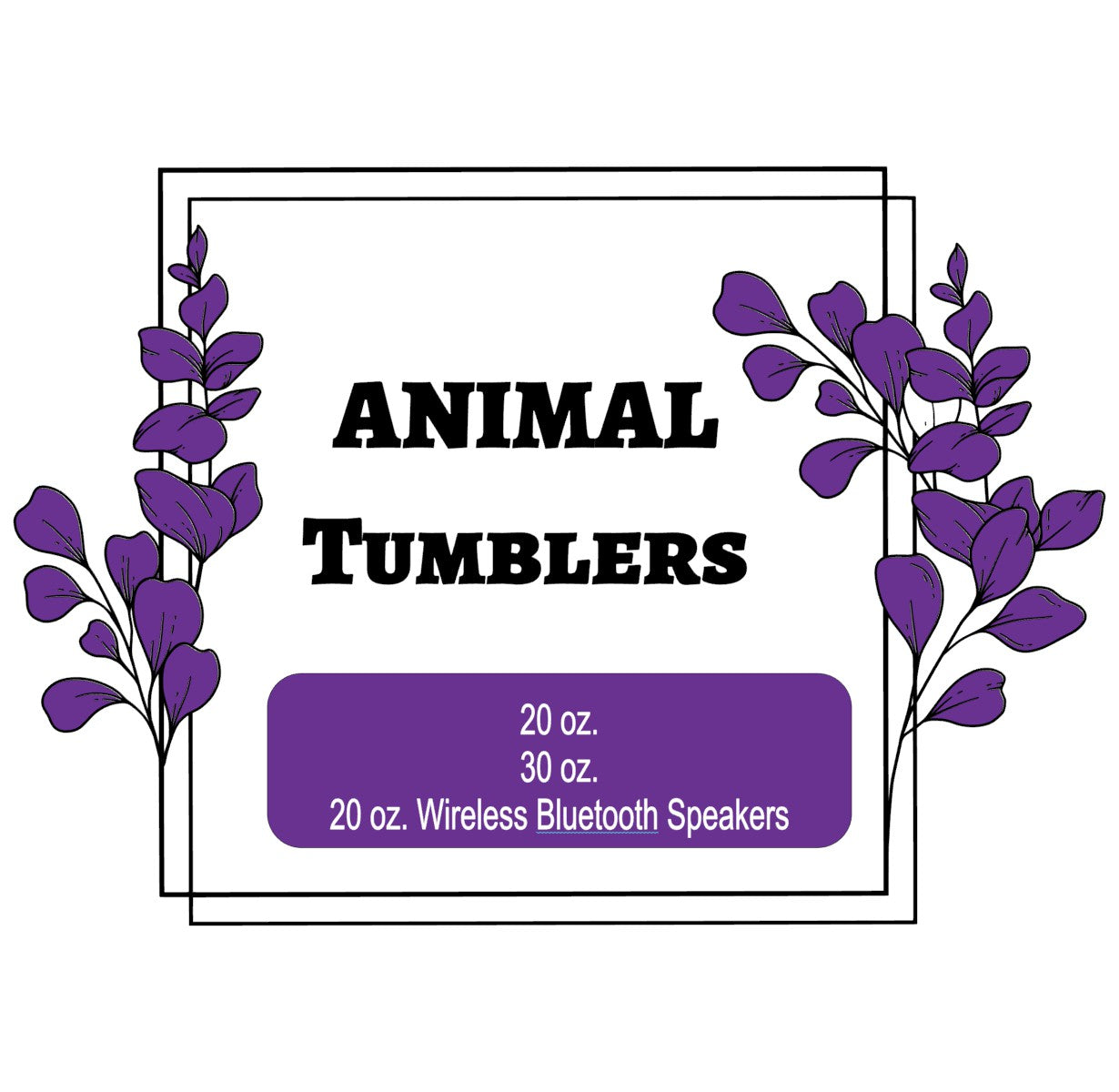 Animal Tumblers