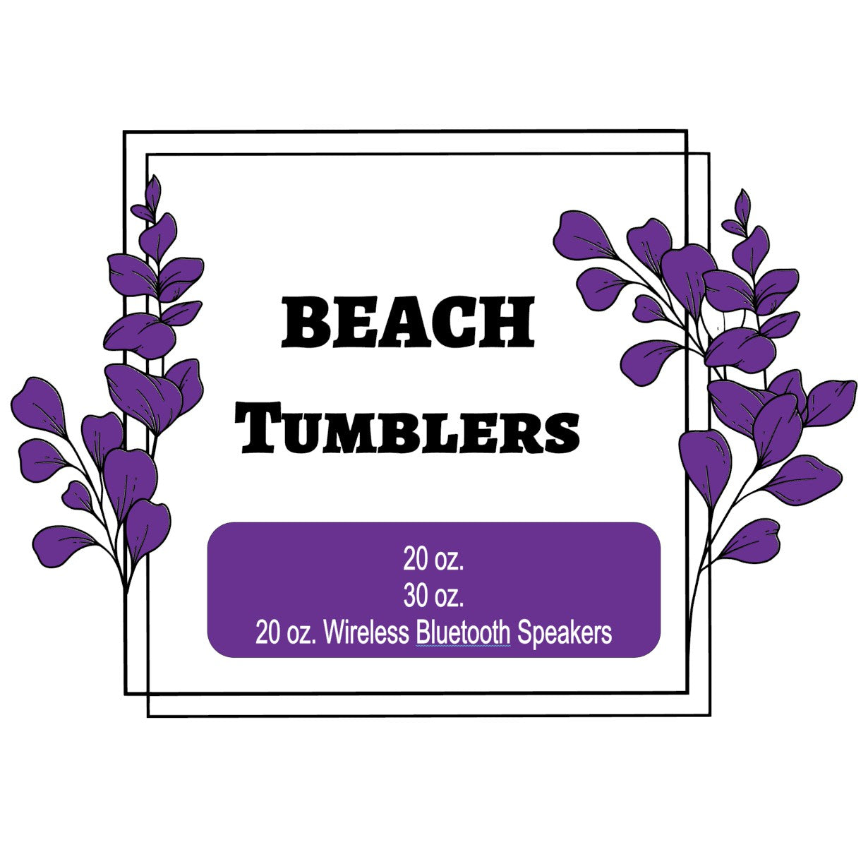 Beach Tumblers