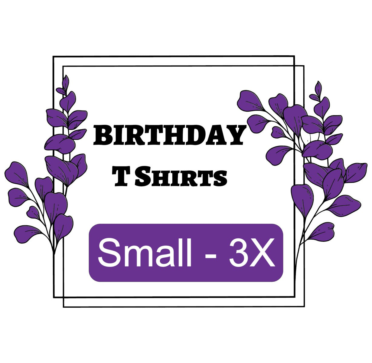 Birthday Shirts