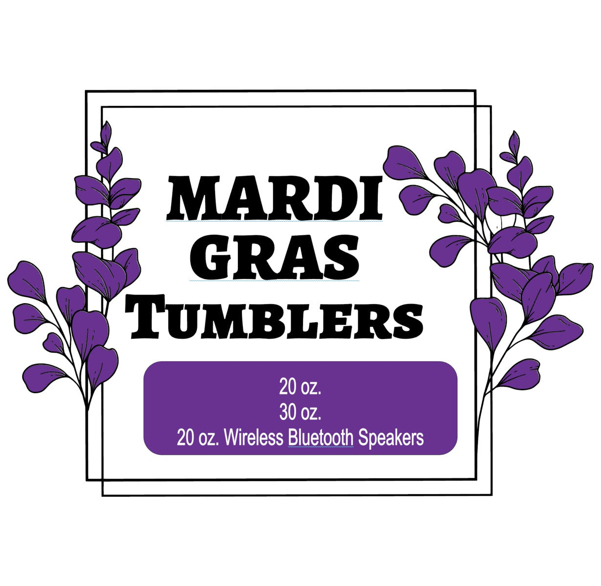 Mardi Gras Tumblers