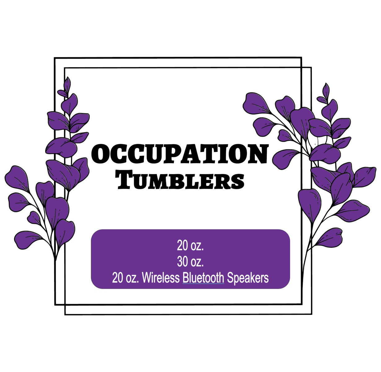 Occupation Tumblers