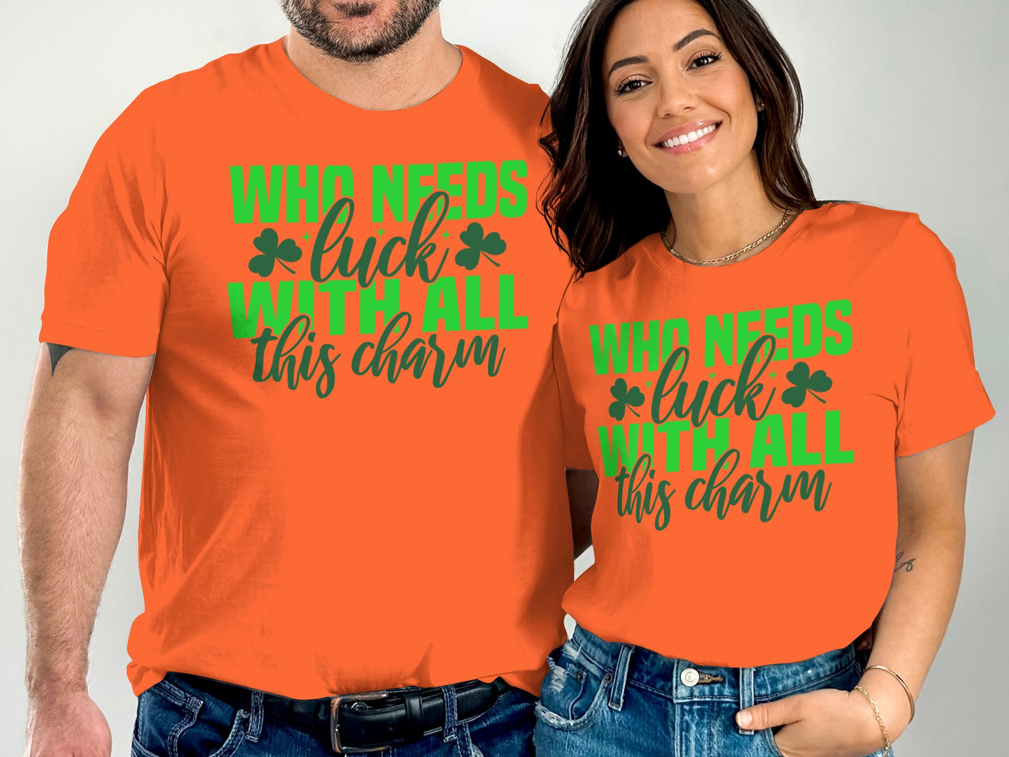 Who Needs Luck With All This Charm Graphic T-Shirt