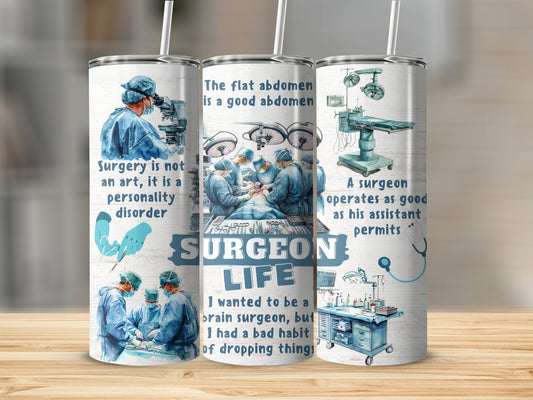 Surgeon Life Inspiration Quotes Art Tumbler product