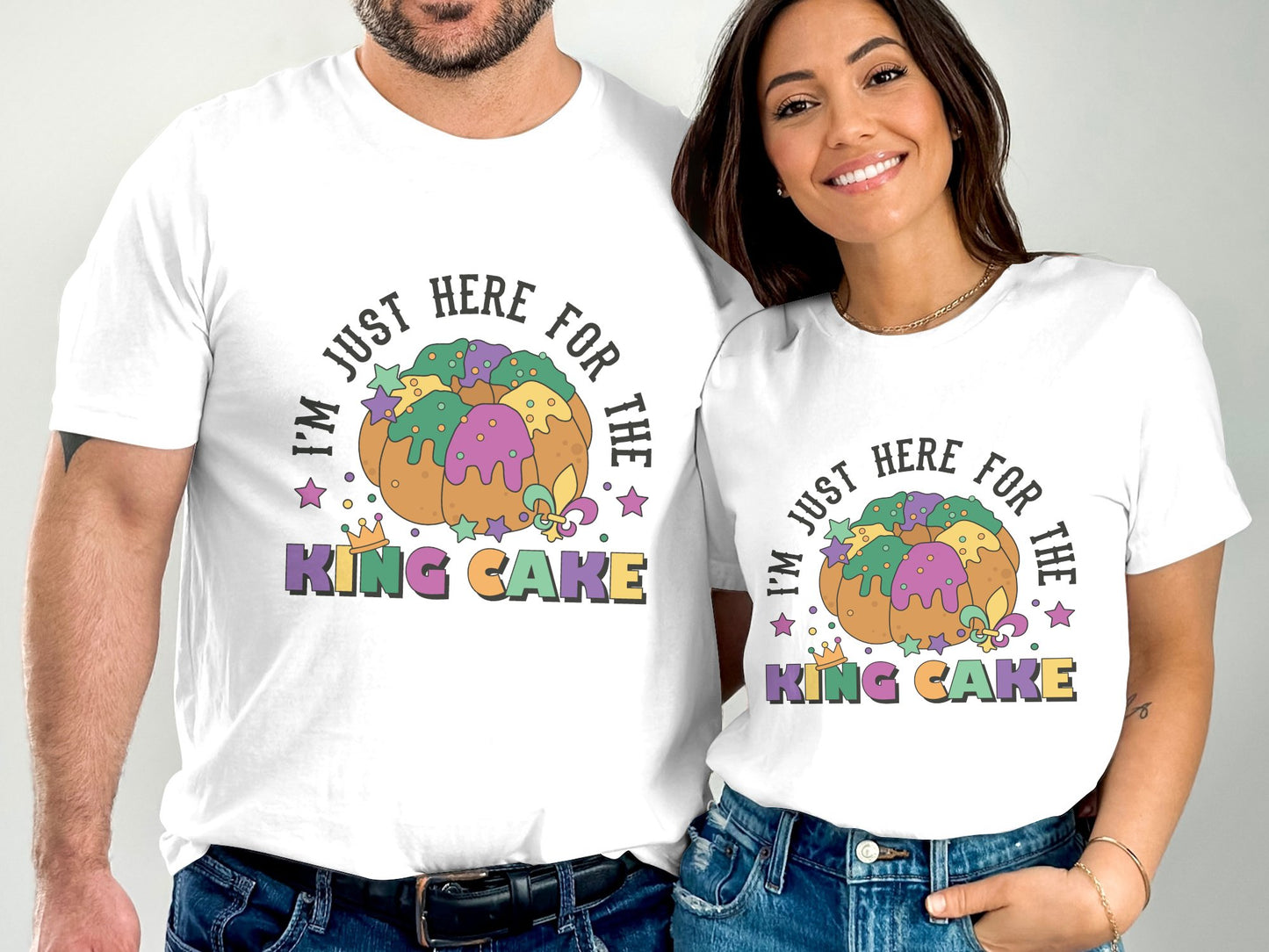 I'm Just Here For The King Cake T-shirt