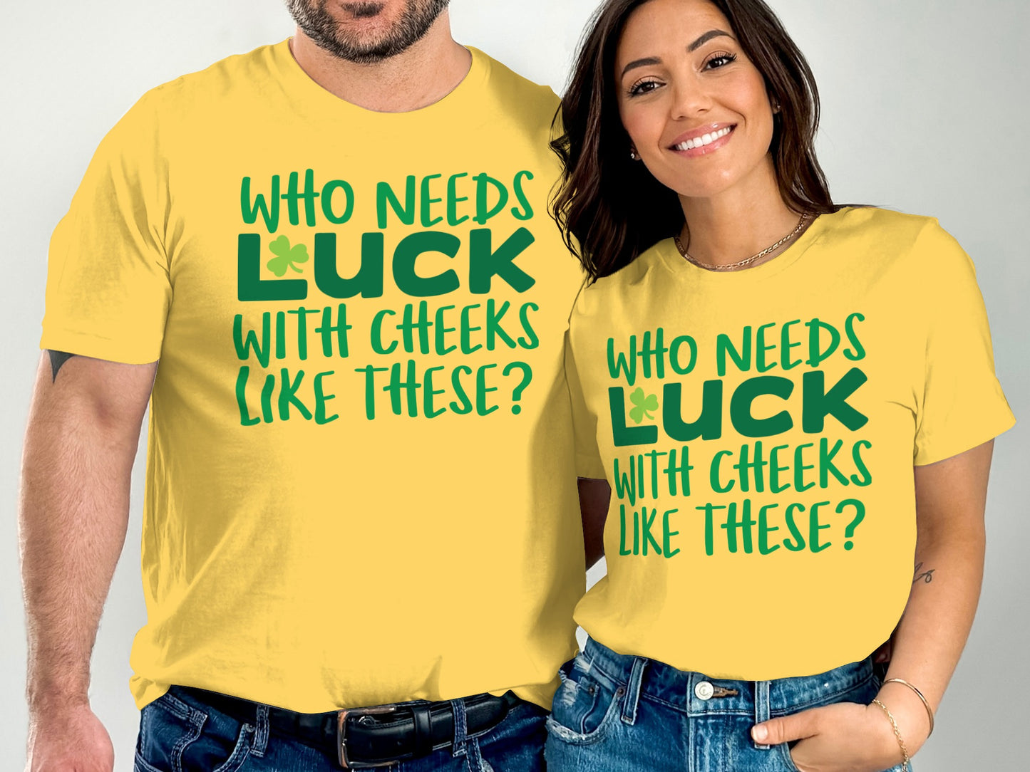 Who Needs Luck With Cheeks Like These Yellow T-shirt