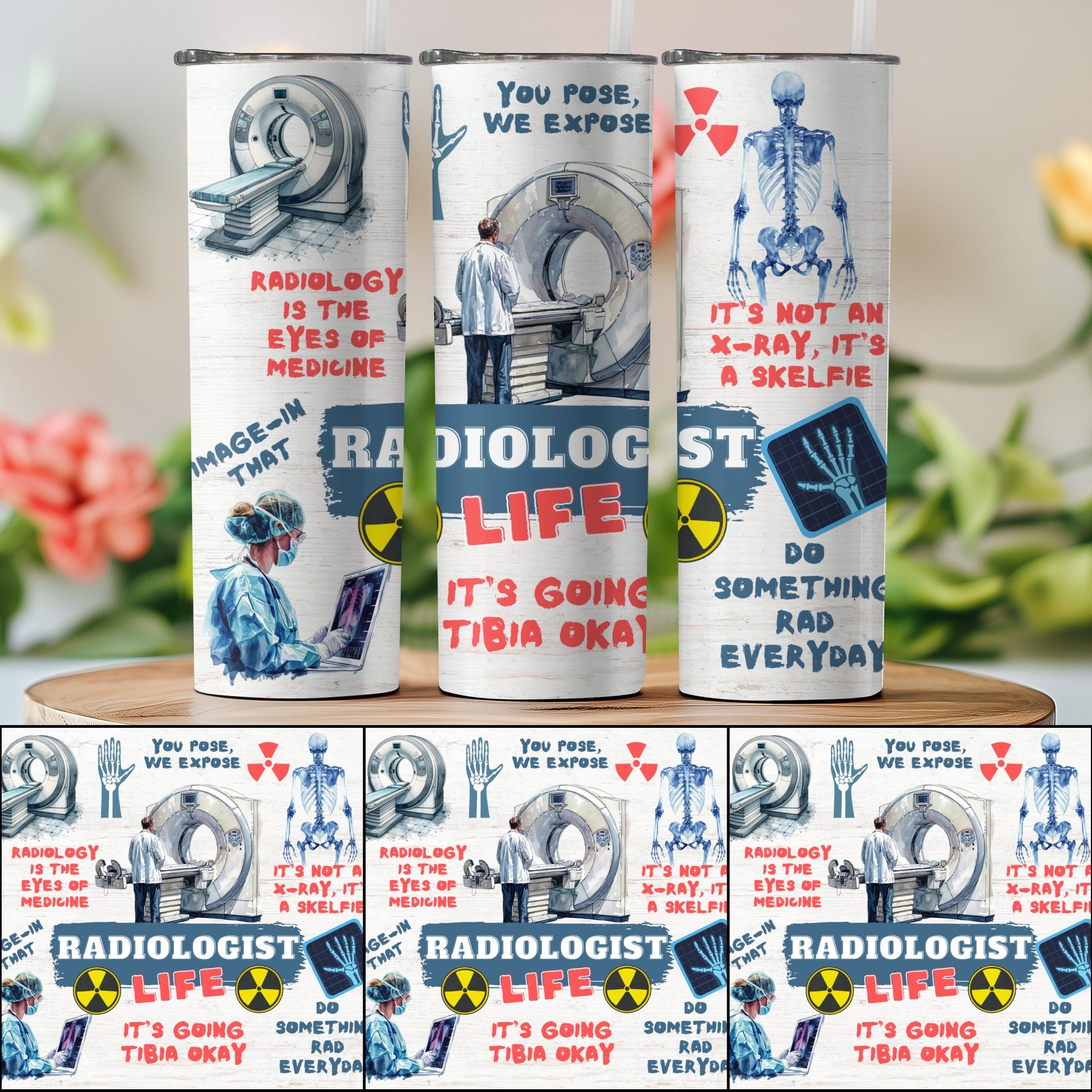 Funny Radiologist Life Stainless Steel Tumbler product